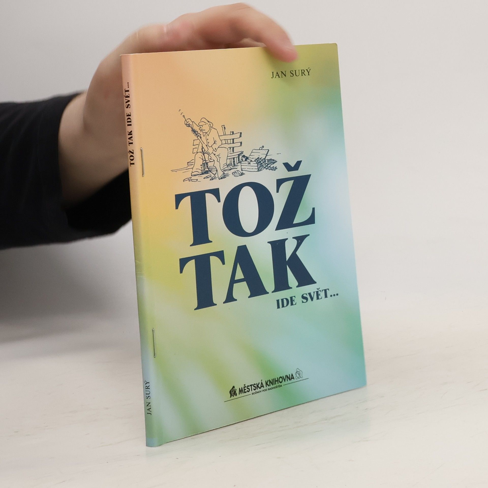 Jan Surý Tož tak ide svět--