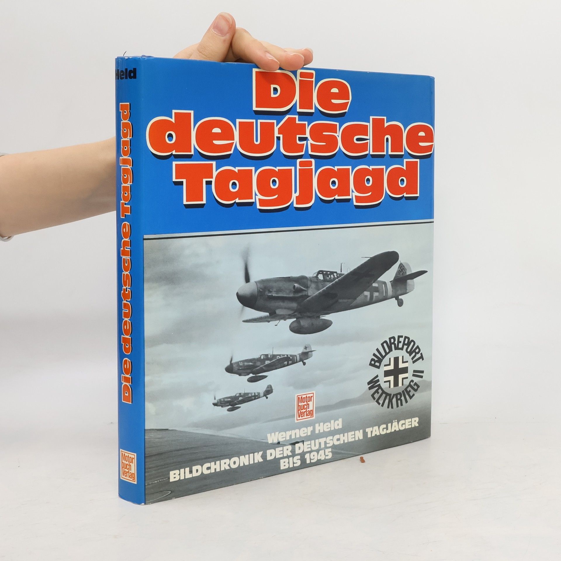Werner Held Die deutsche Tagjagd