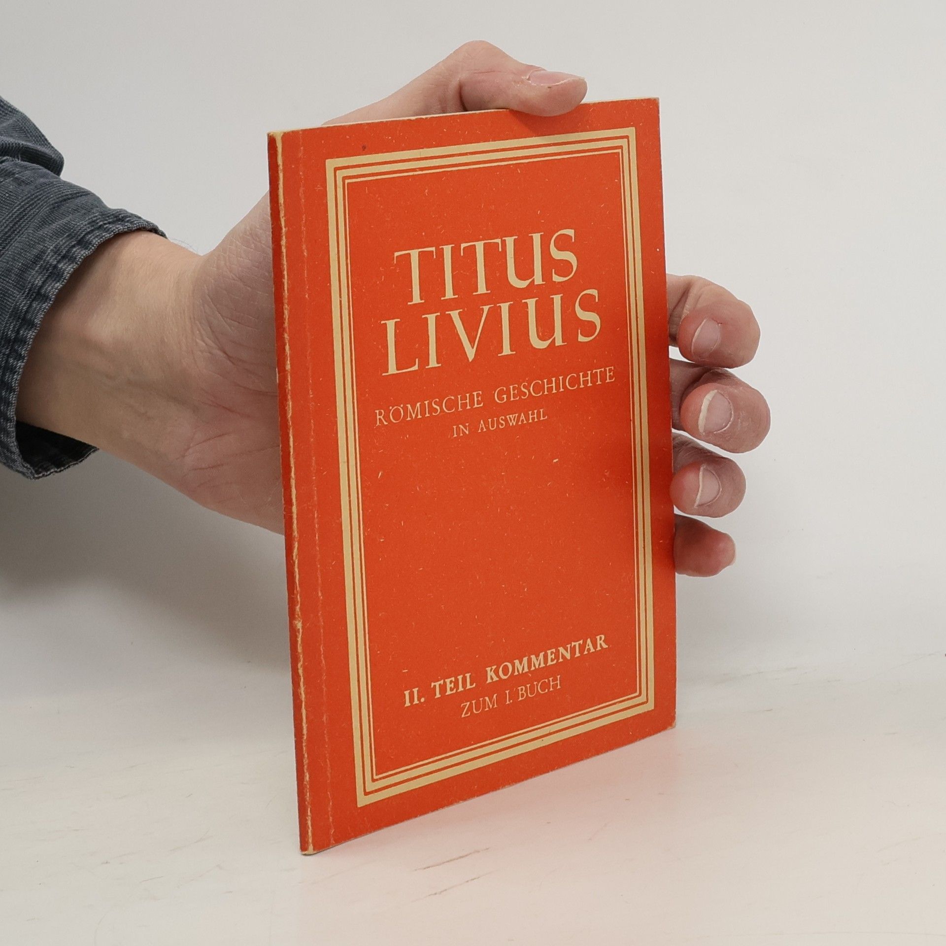 Titus Livius Römische Geschichte