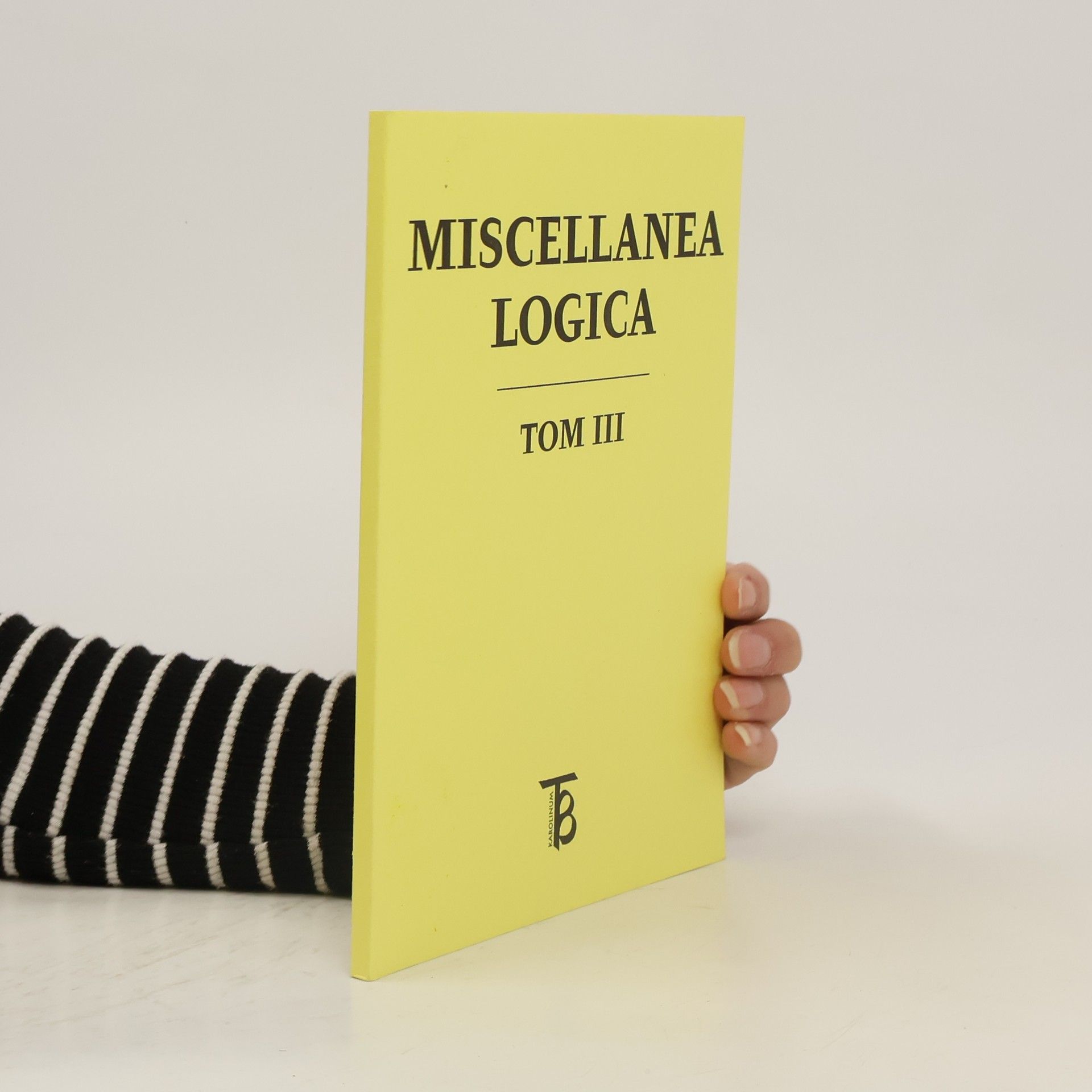 Miscellanea logica. Tom III