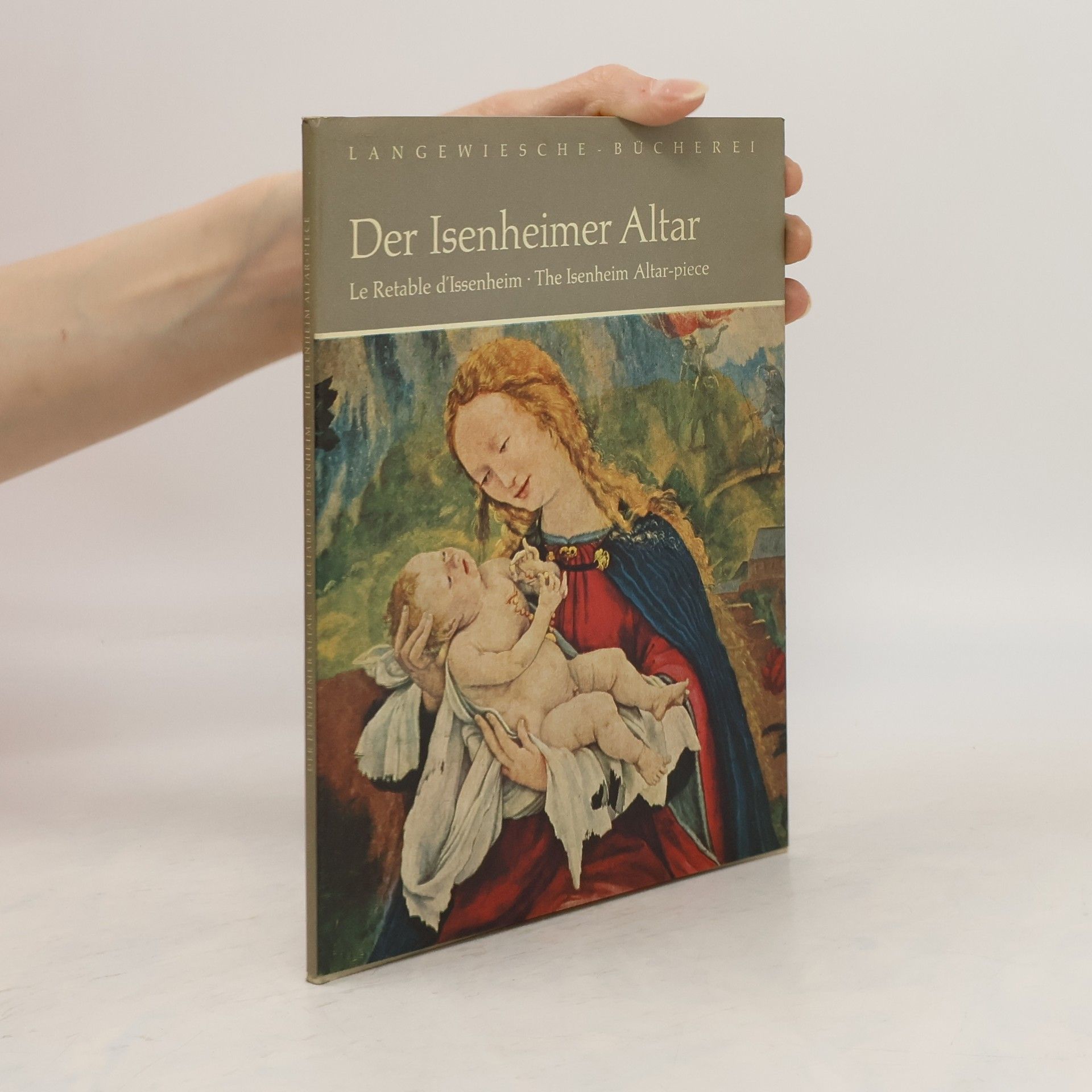 Kurt Bauch Der Isenheimer Altar. Le Retable d'Issenheim. The Isenheim Altar-piece