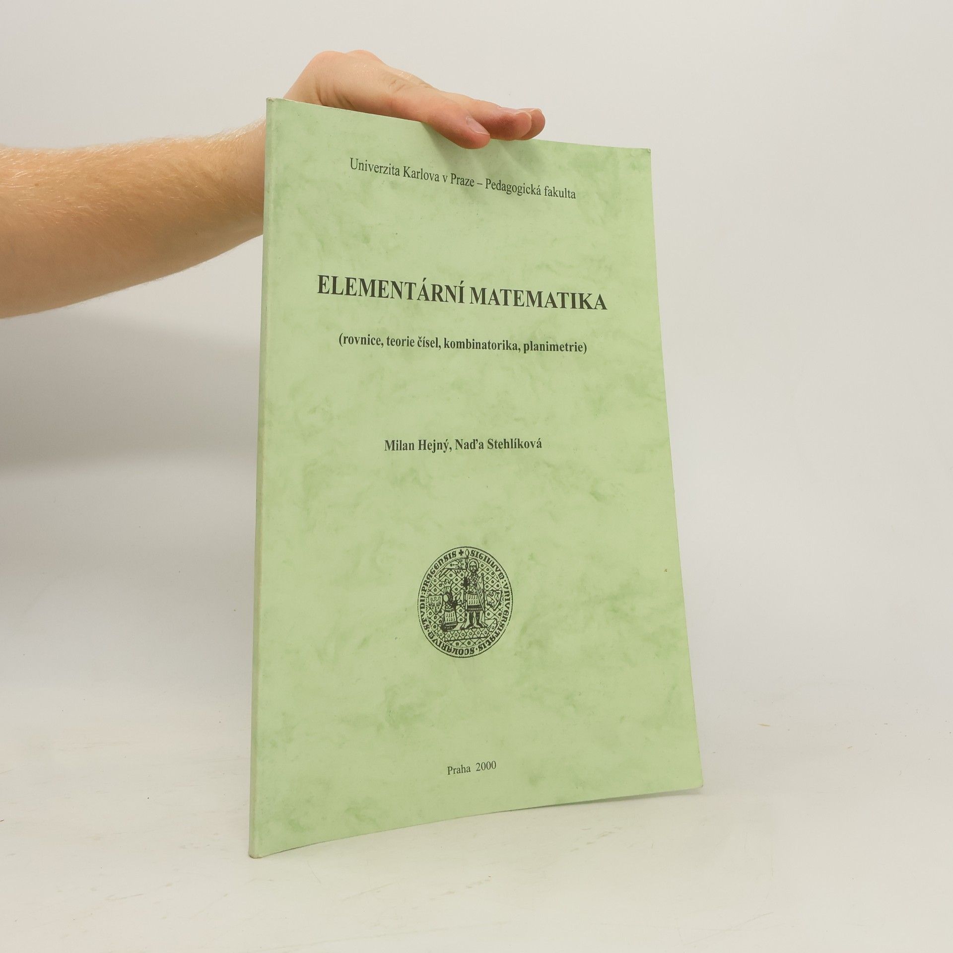 Milan Hejný Elementární matematika : (rovnice, teorie čísel, kombinatorika, planimetrie)