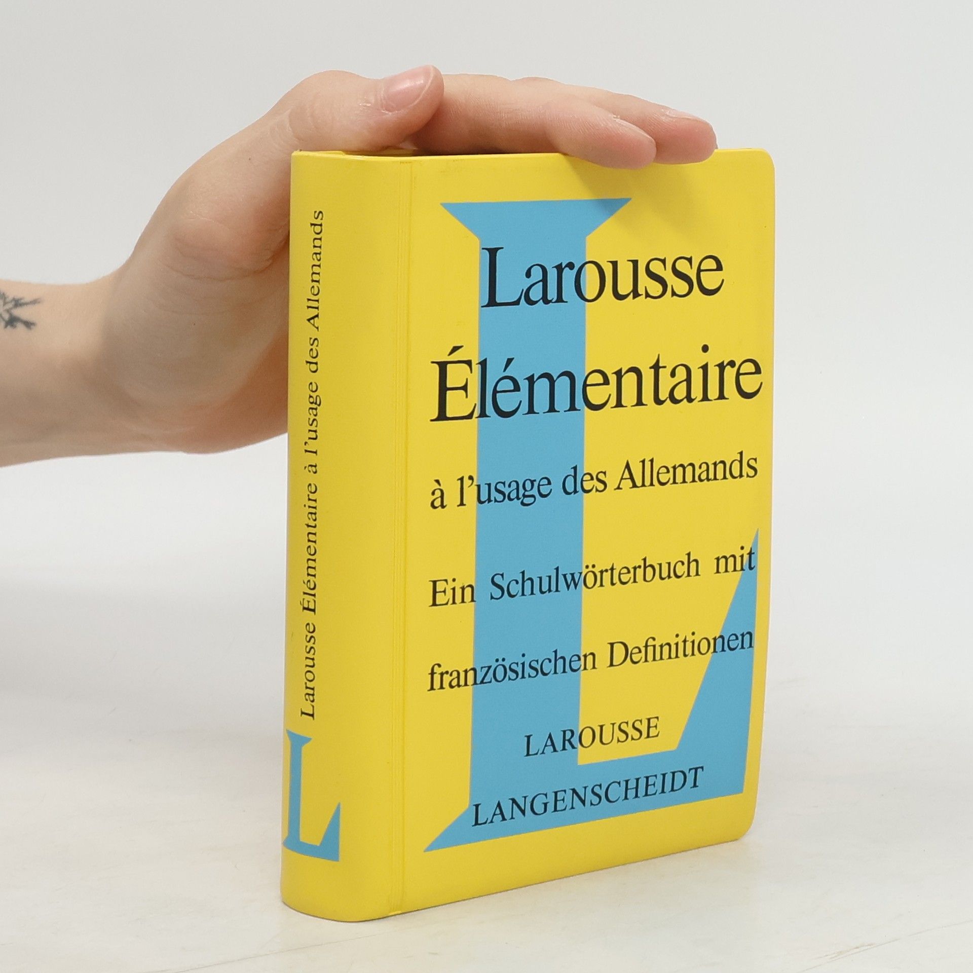 Collectif d'auteurs Larousse élémentaire à l'usage des Allemands. Ein Schulwörterbuch mit französischen Definitionen]