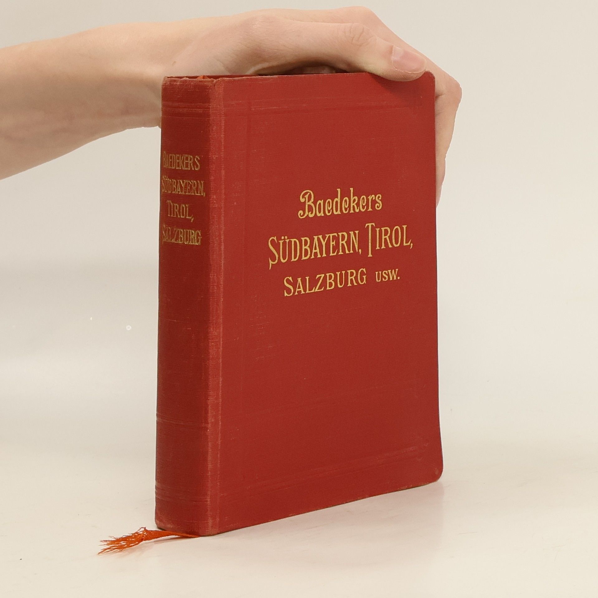 Florian Baedeker Baedekers Sudbayern,Tirol,Salzburg,etc.