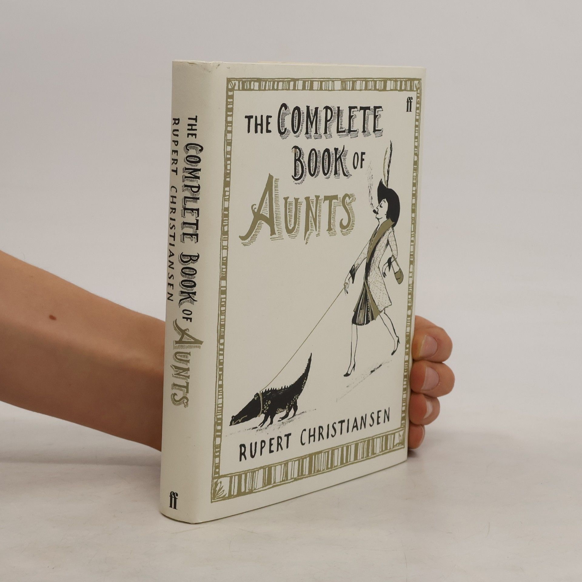 Rupert Christiansen The Complete Book of Aunts