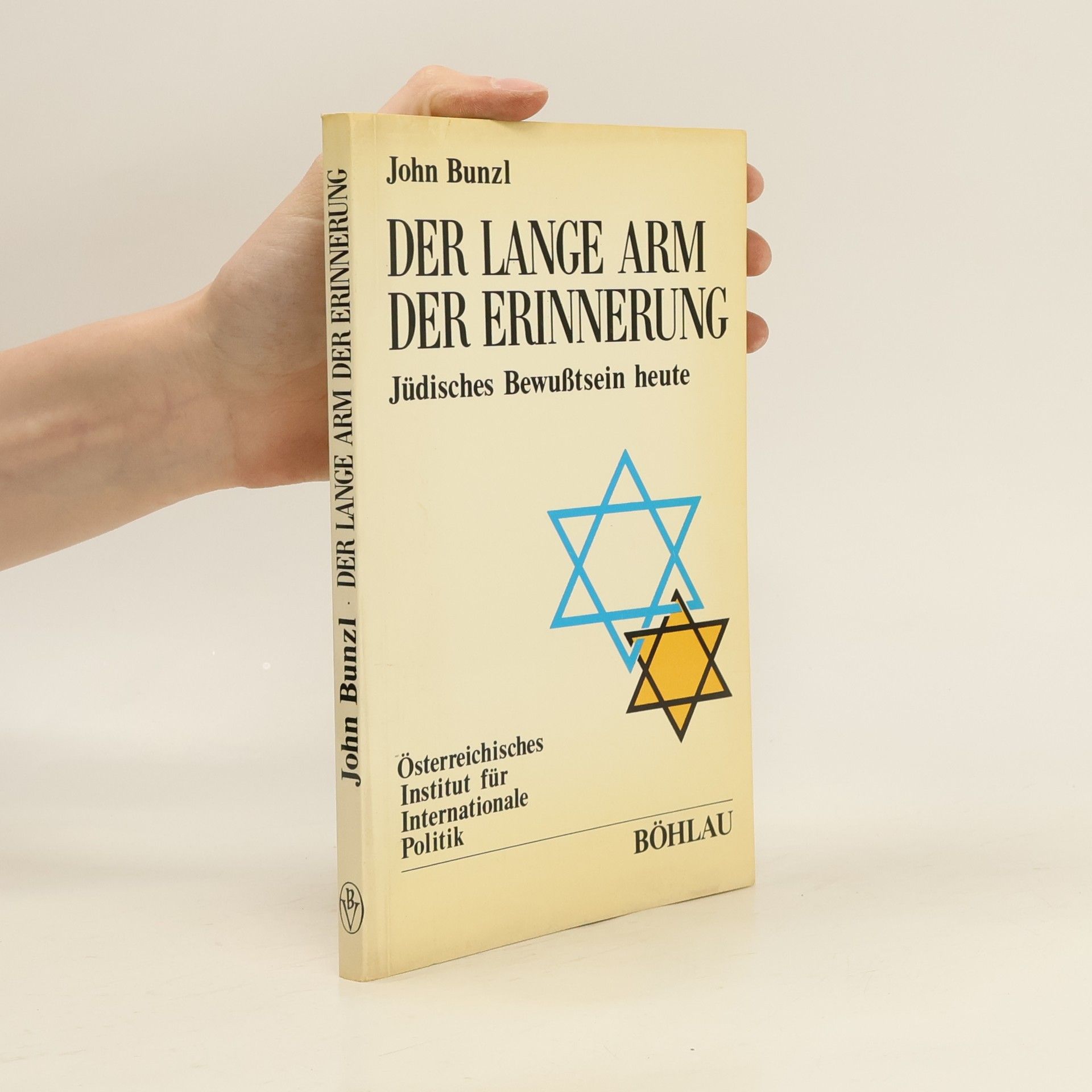 John Bunzl Der lange Arm der Erinnerung