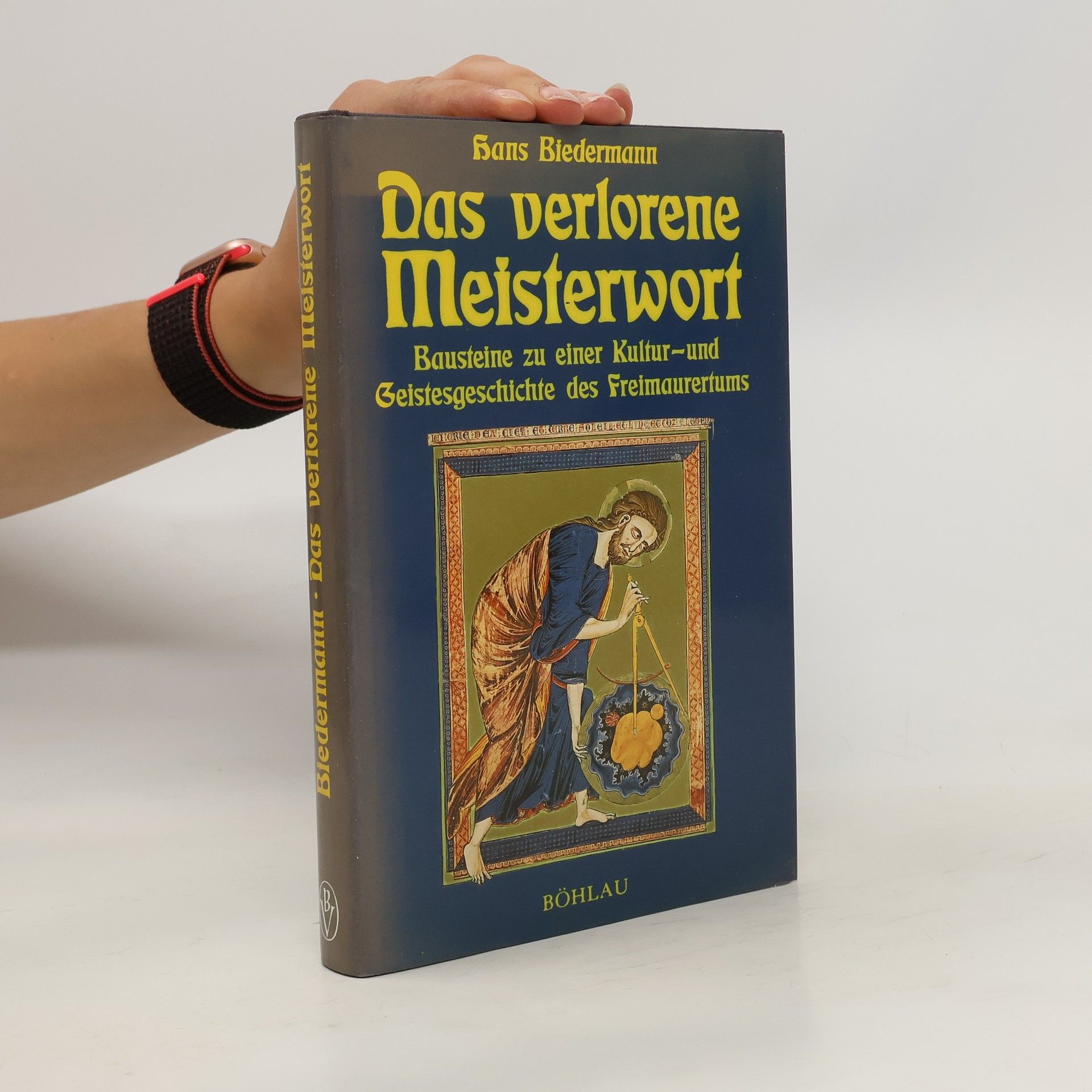 Hans Biedermann Das verlorene Meisterwort
