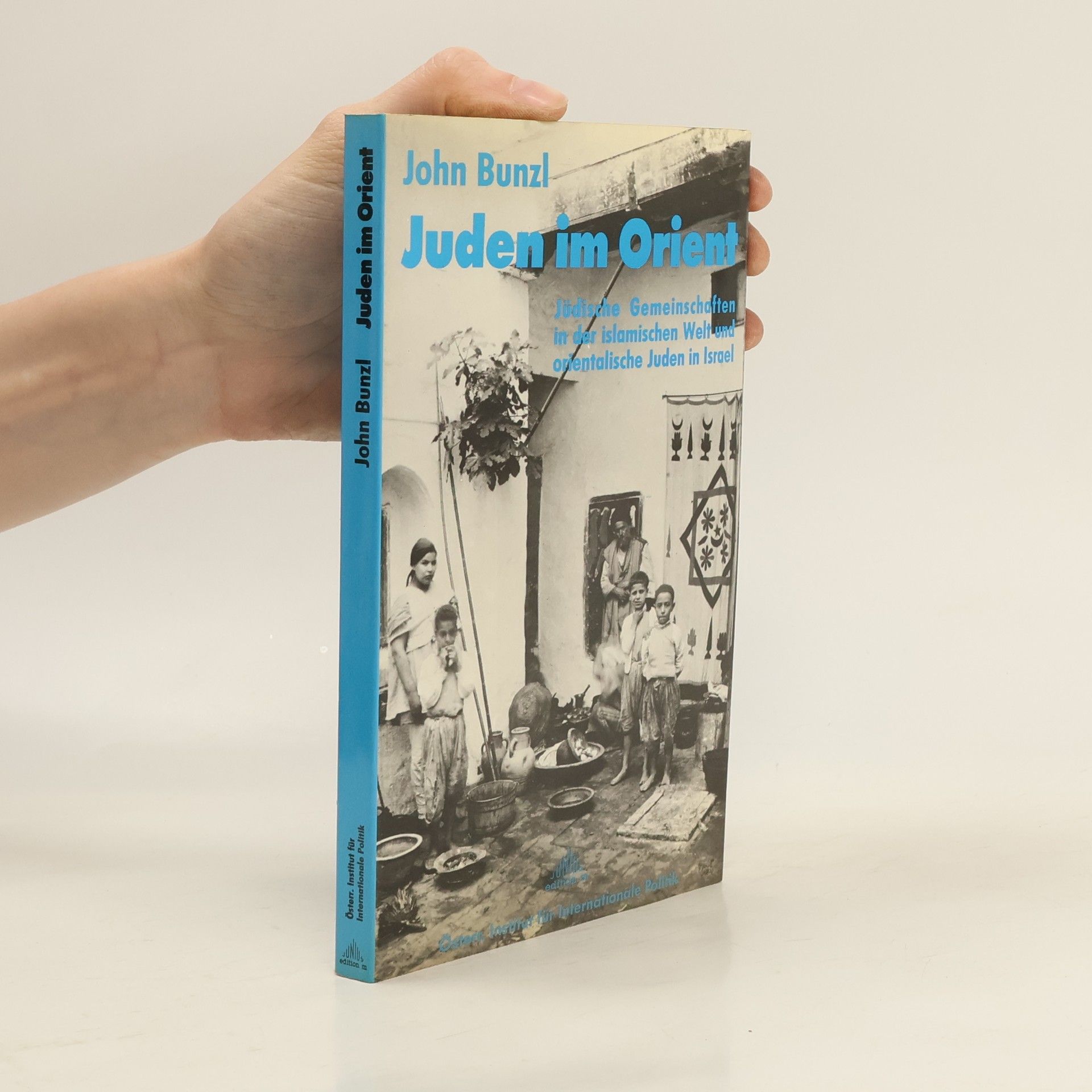 John Bunzl Juden im Orient