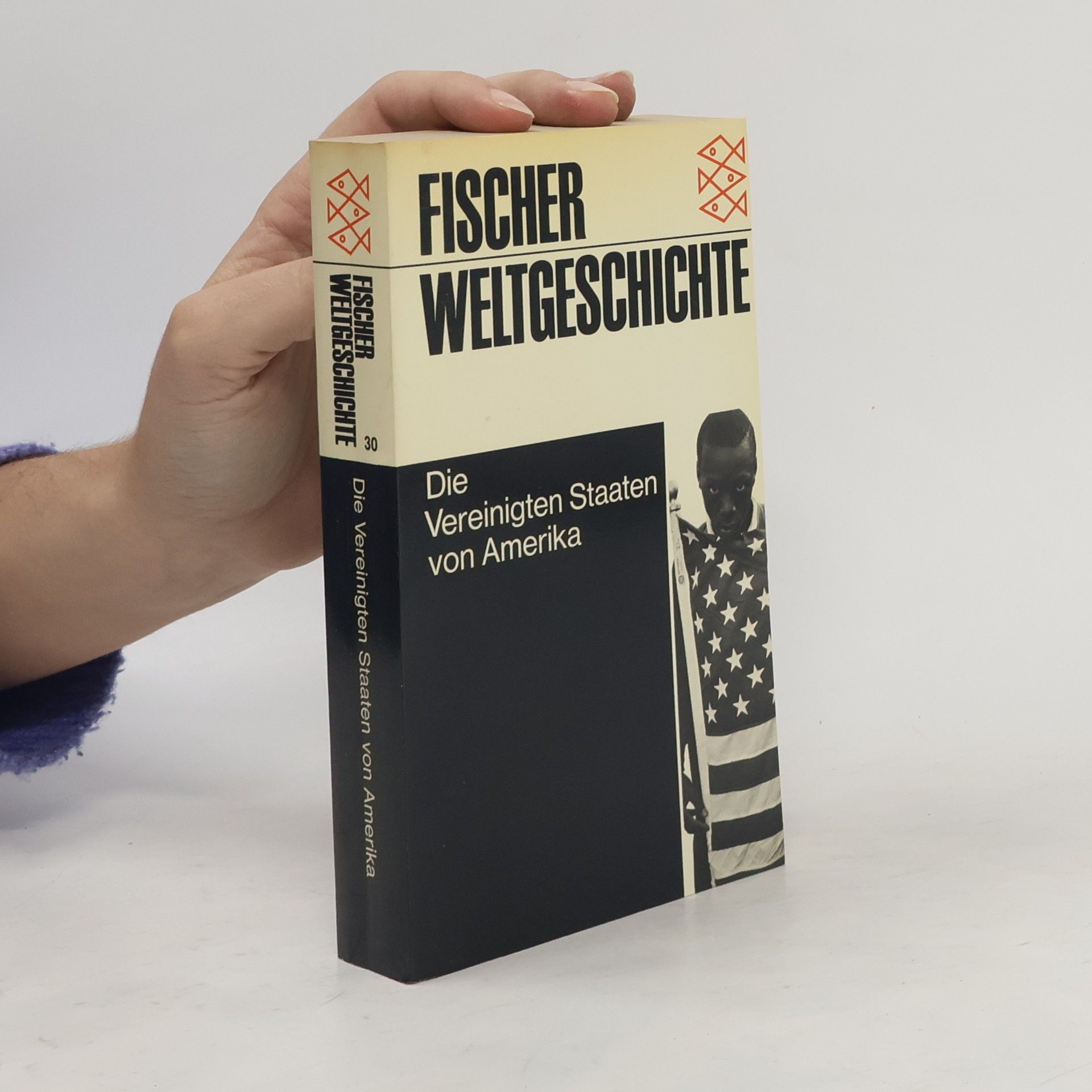 AA.VV. Fischer Weltgeschichte Band. 30. Die Vereinigten Staaten von Amerika