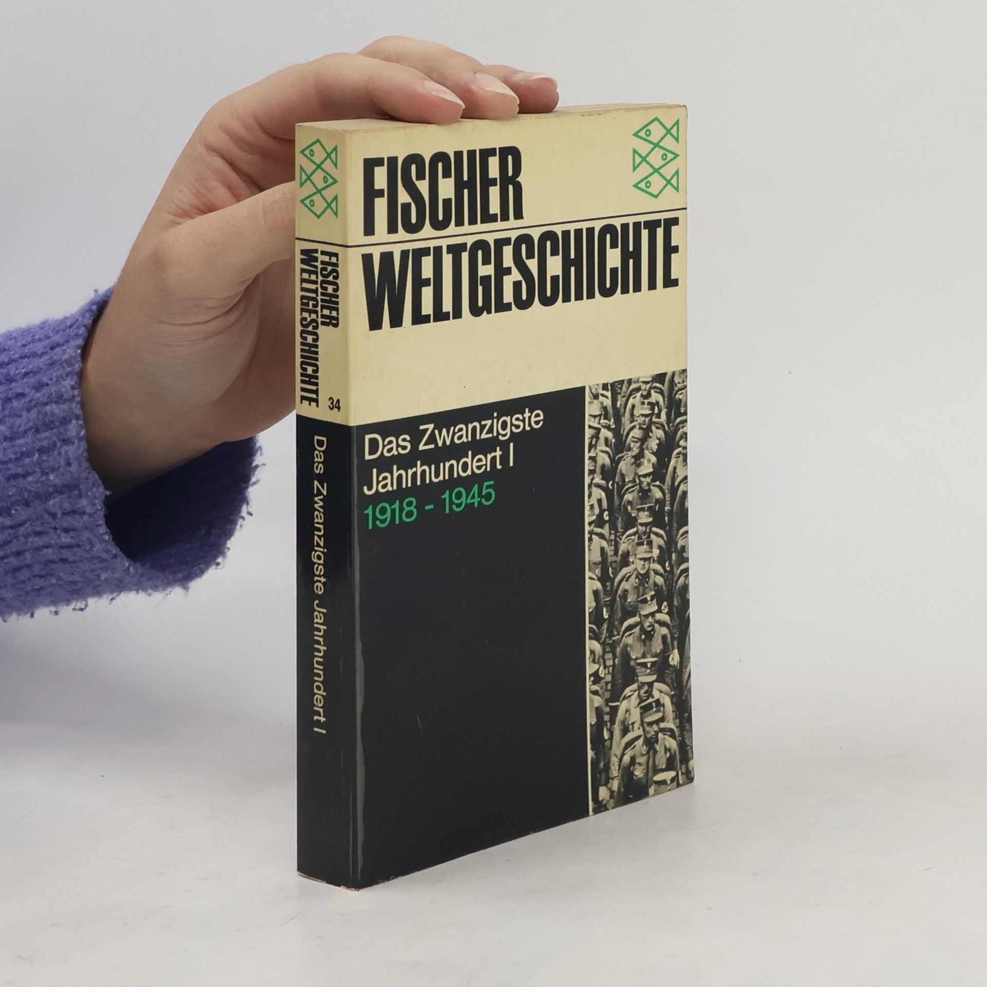 Kolektív autorov Fischer Weltgeschichte. Das Zwanzigste Jahrhundert I 1918-1945