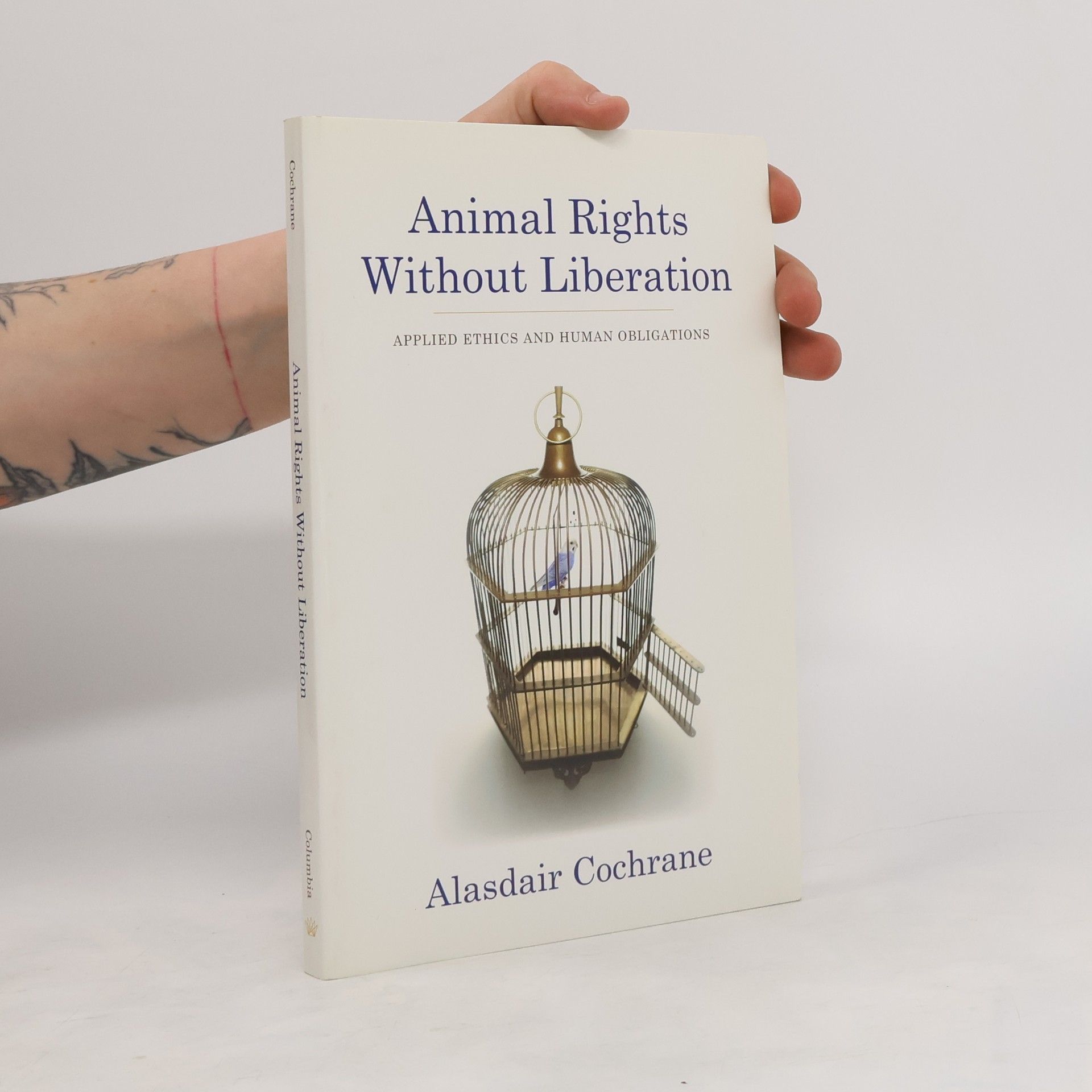 Alasdair Cochrane Animal Rights Without Liberation
