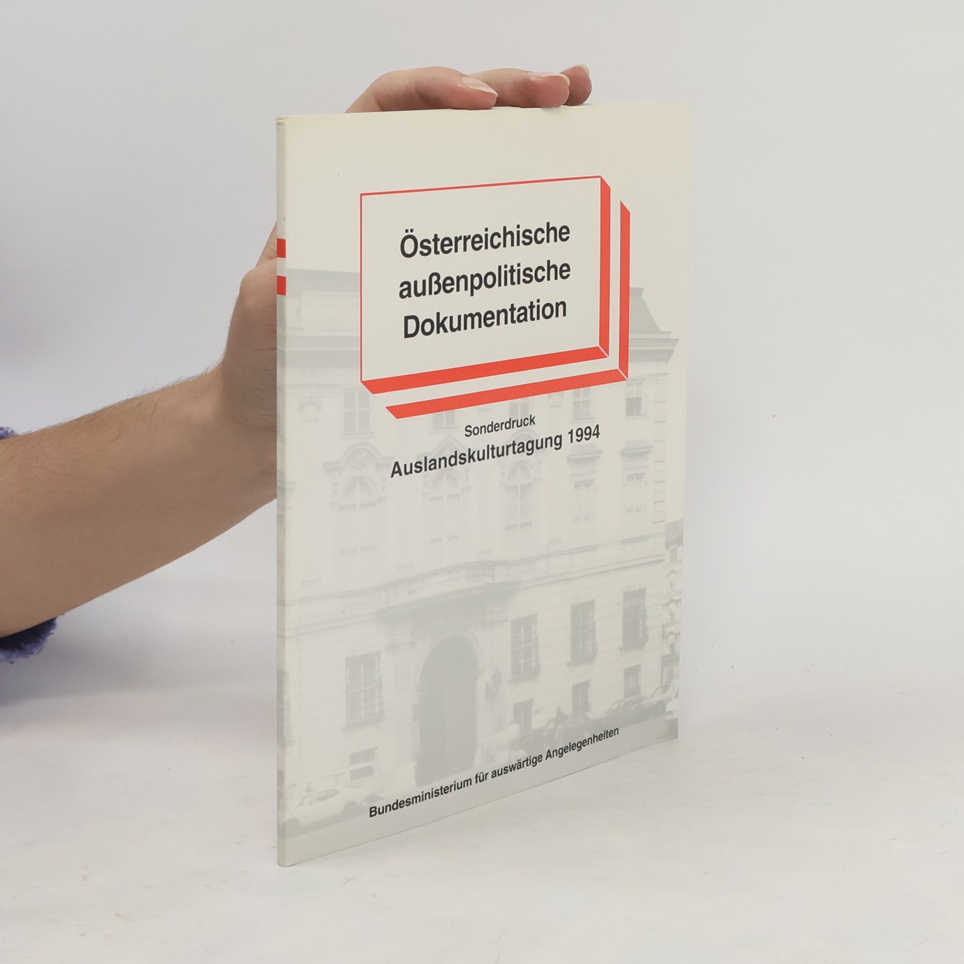 Collectif d'auteurs Österreichische außenpolitische Dokumentation