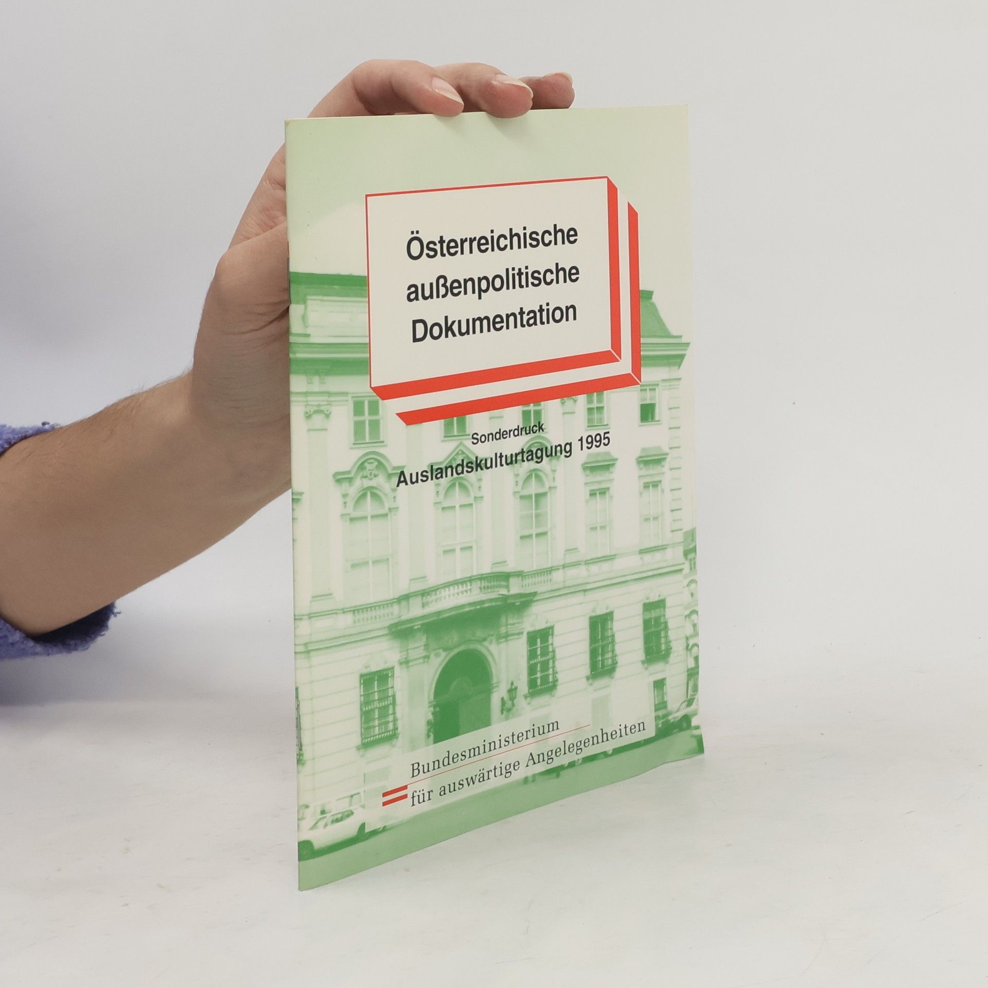 Collectif d'auteurs Österreichische außenpolitische Dokumentation