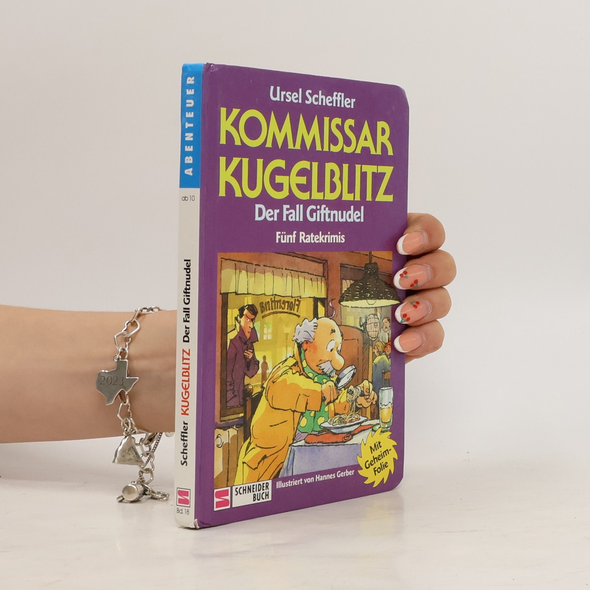 Ursel Scheffler Kommissar Kugelblitz: Der Fall Giftnudel