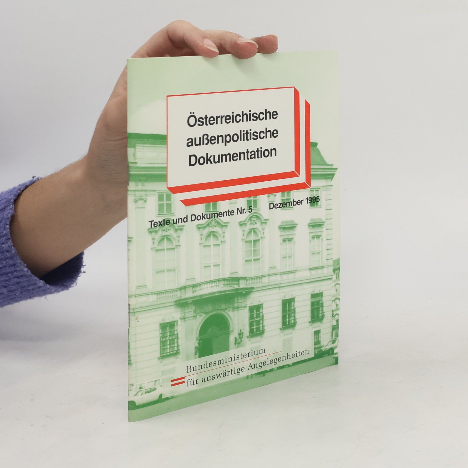 Collectif d'auteurs Österreichische außenpolitische Dokumentation