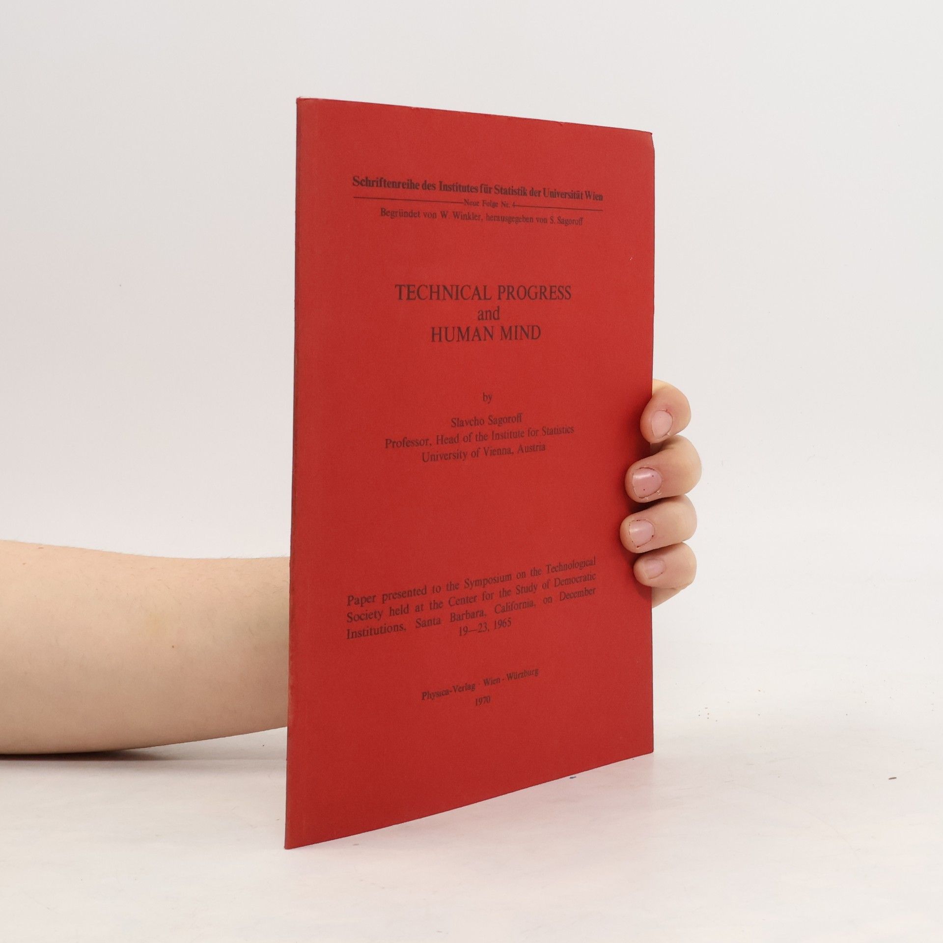 Slavcho Sagoroff Technical Progress and Human Mind