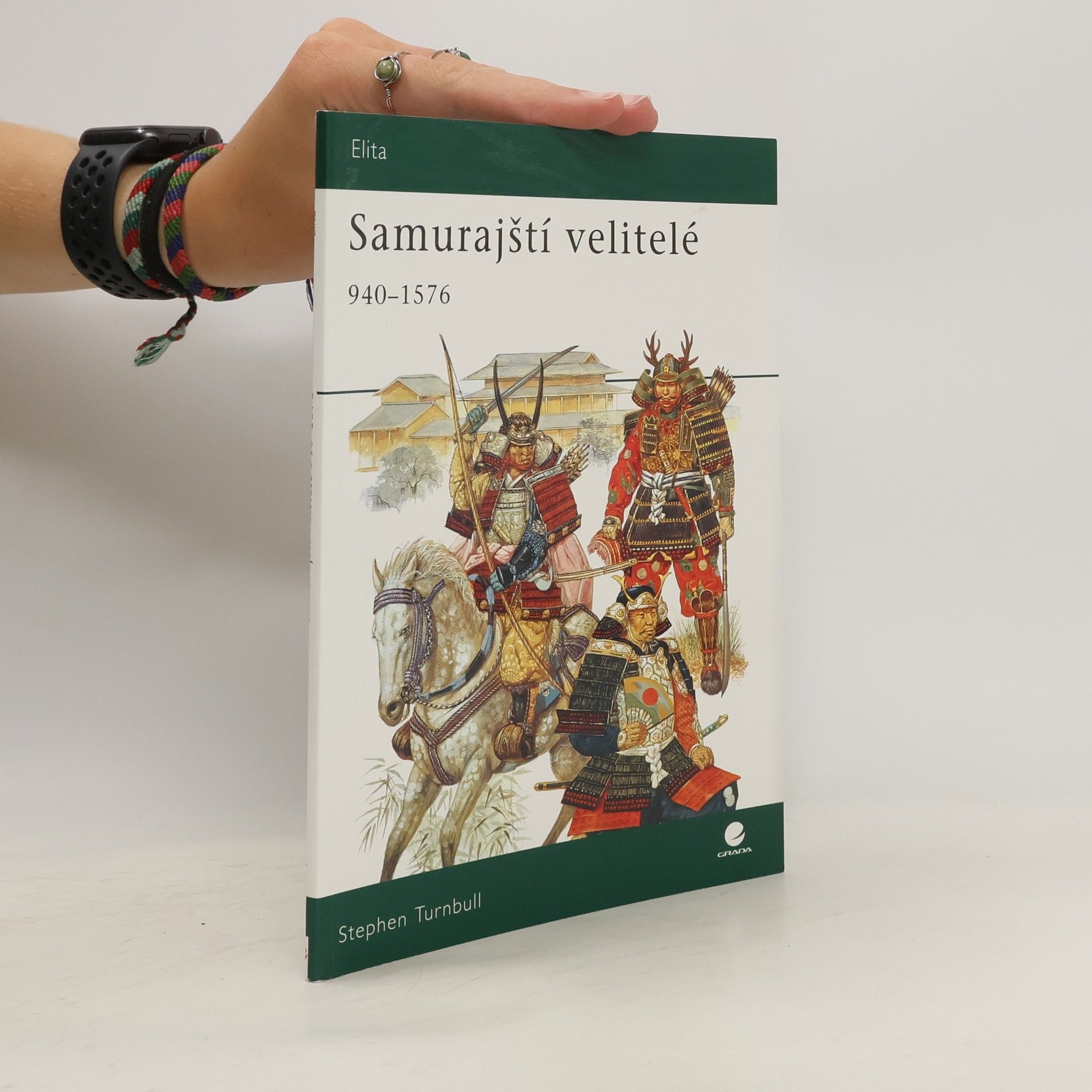 Stephen R. (Stephen Richard) Turnbull Samurajští velitelé v letech 940–1576