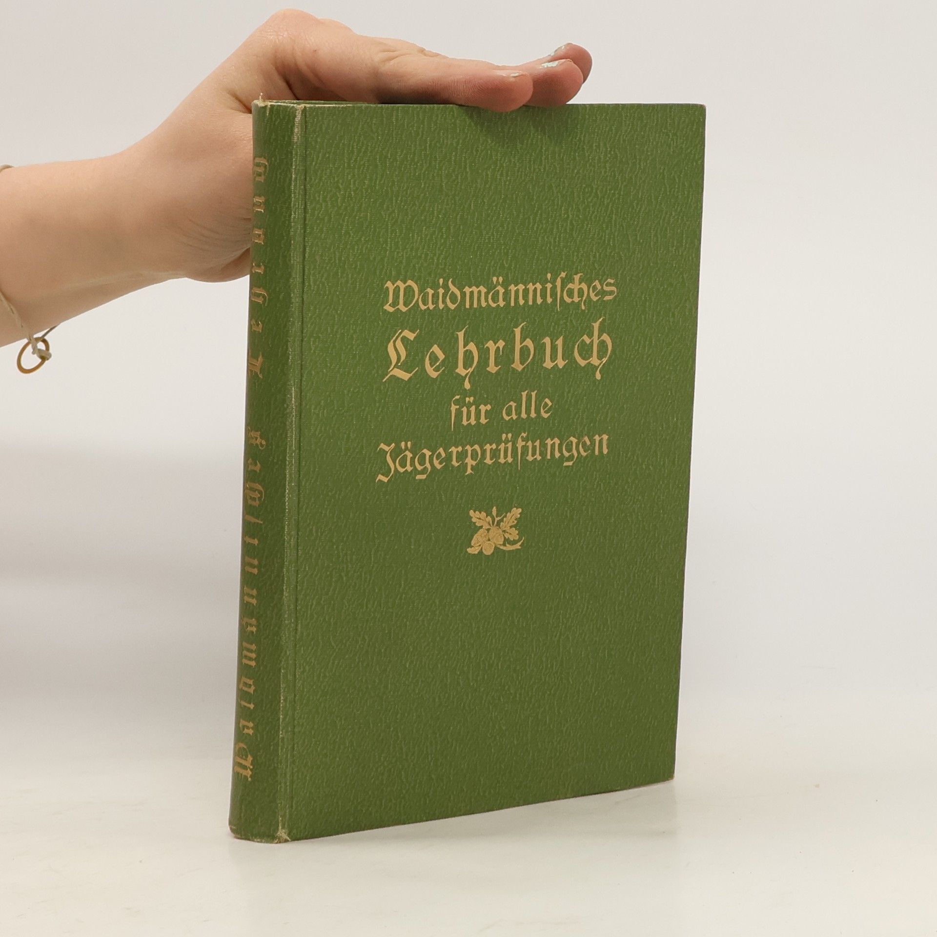 Collective Waidmännisches Lehrbuch für alle Jägerprüfungen
