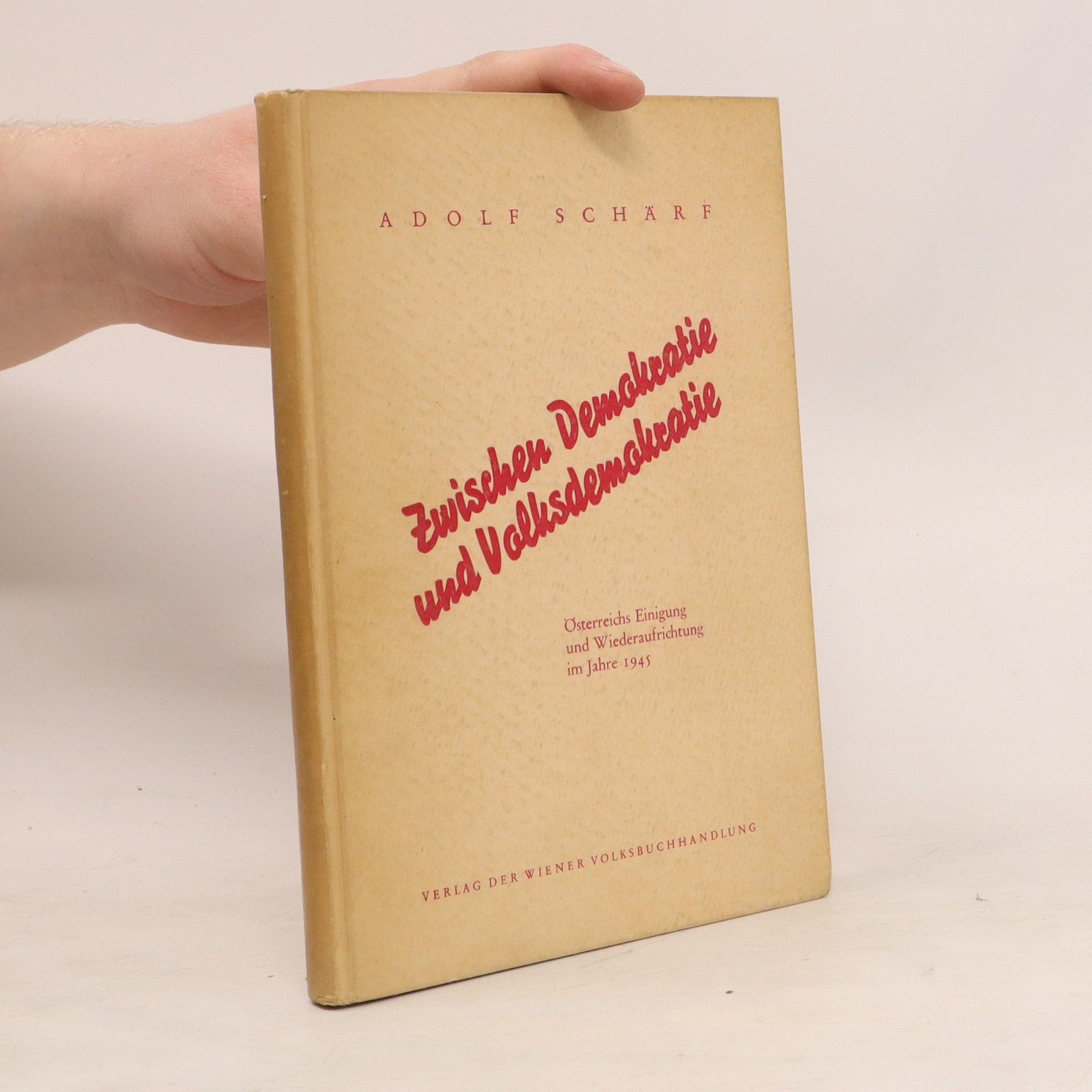 Adolf Schärf Zwischen Demokratie und Volksdemokratie