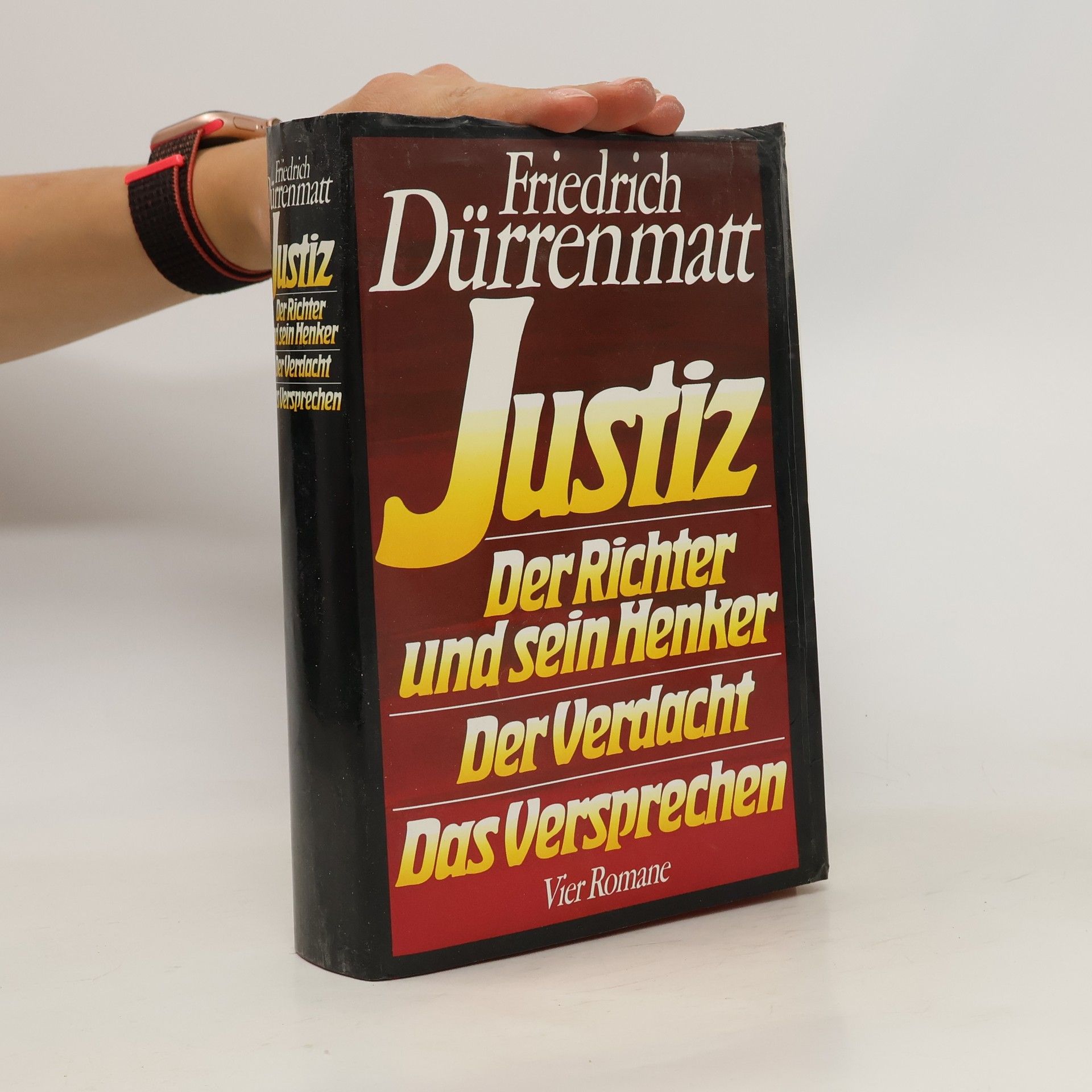 Friedrich Dürrenmatt Justiz. Der Richter und sein Henker. Der Verdacht. Das Versprechen