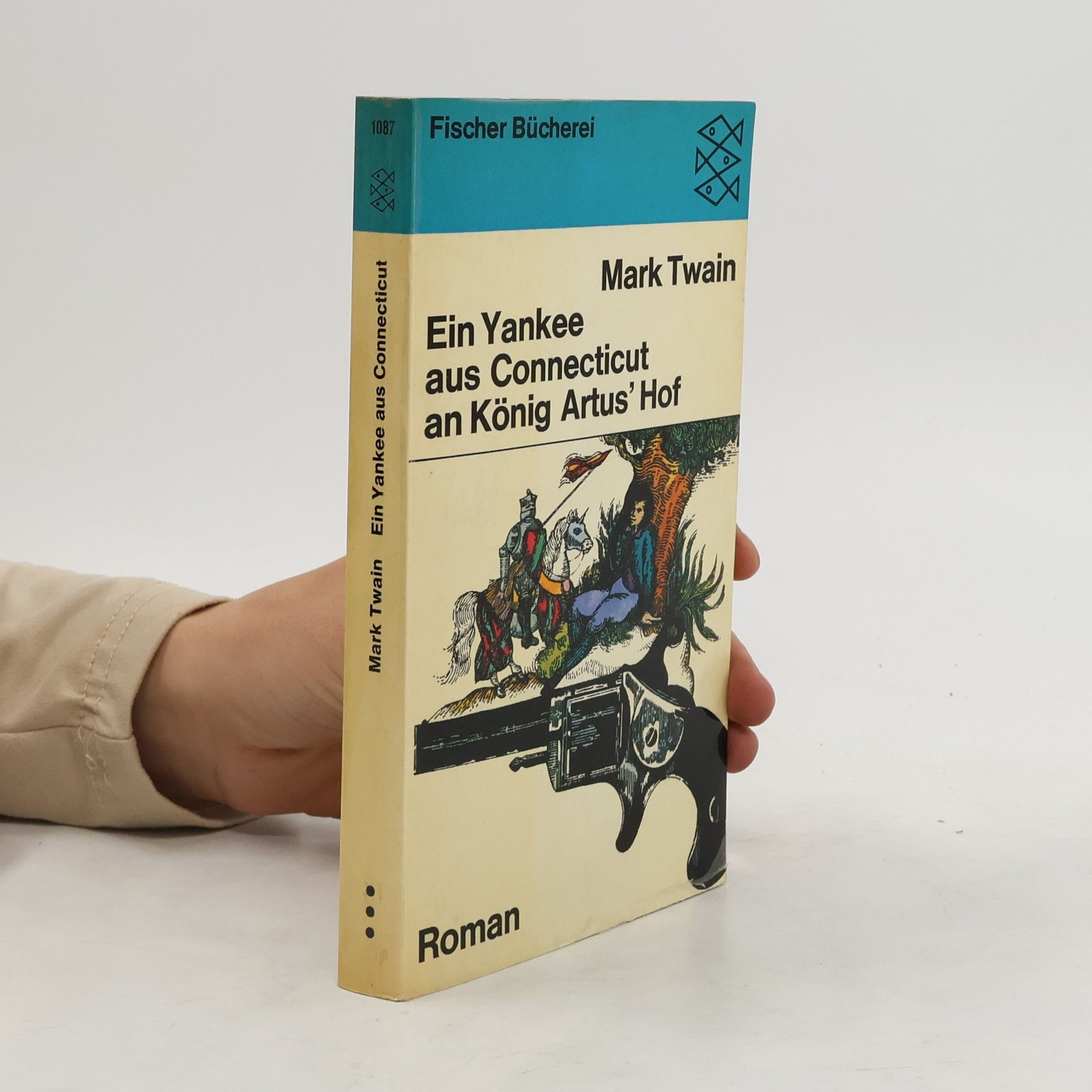 Mark Twain Ein Yankee aus Connecticut an König Artus' Hof