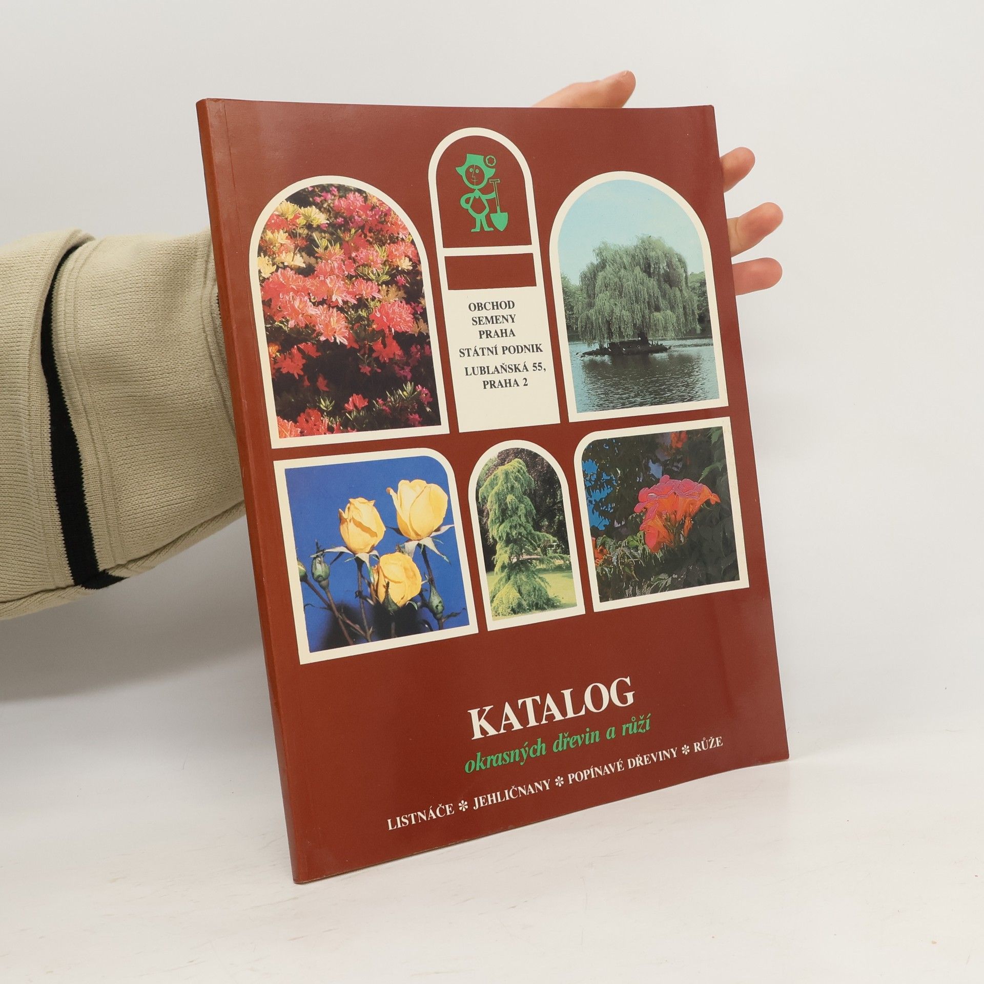 Collective Katalog okrasných dřevin a růží : listnáče, jehličnany, popínavé dřeviny, růže