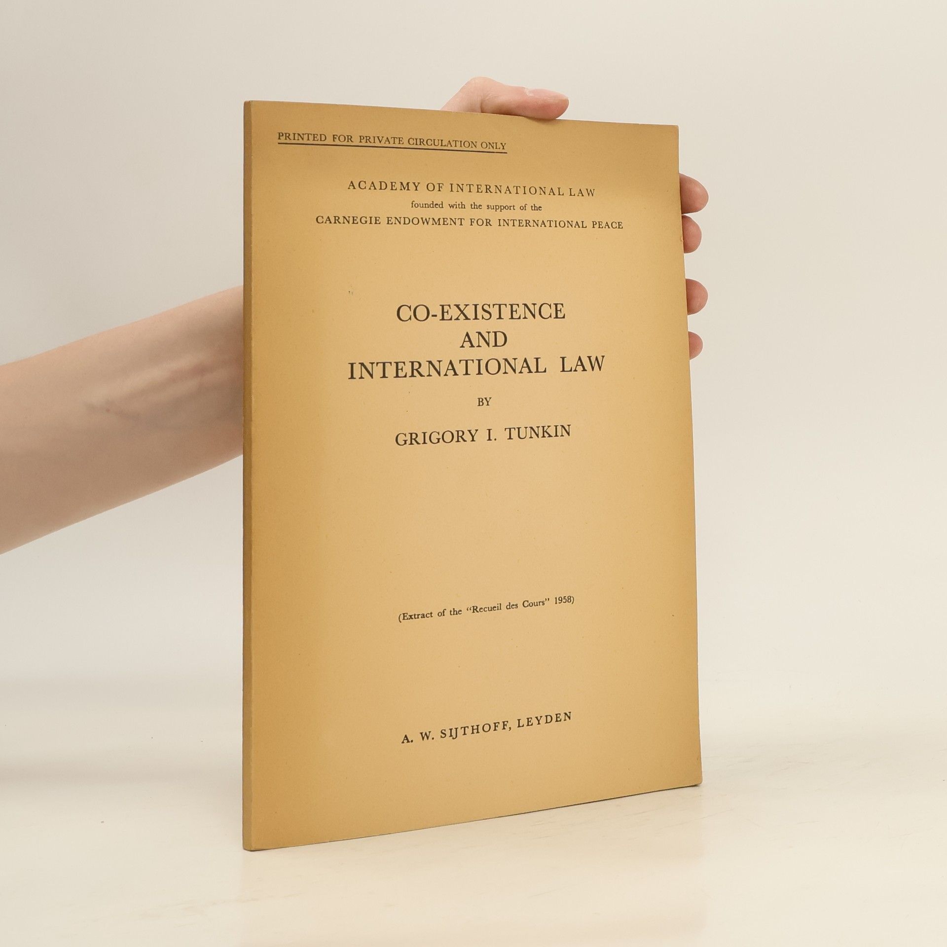 Grigory I. Tunkin Co-existence and International Law
