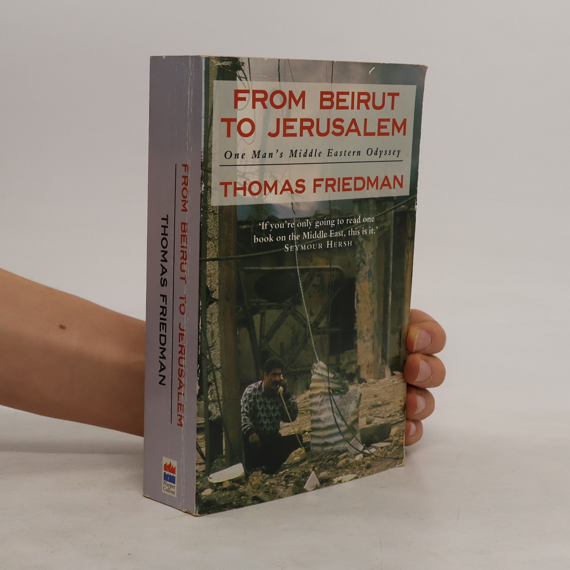 Thomas Friedman From Beirut to Jerusalem