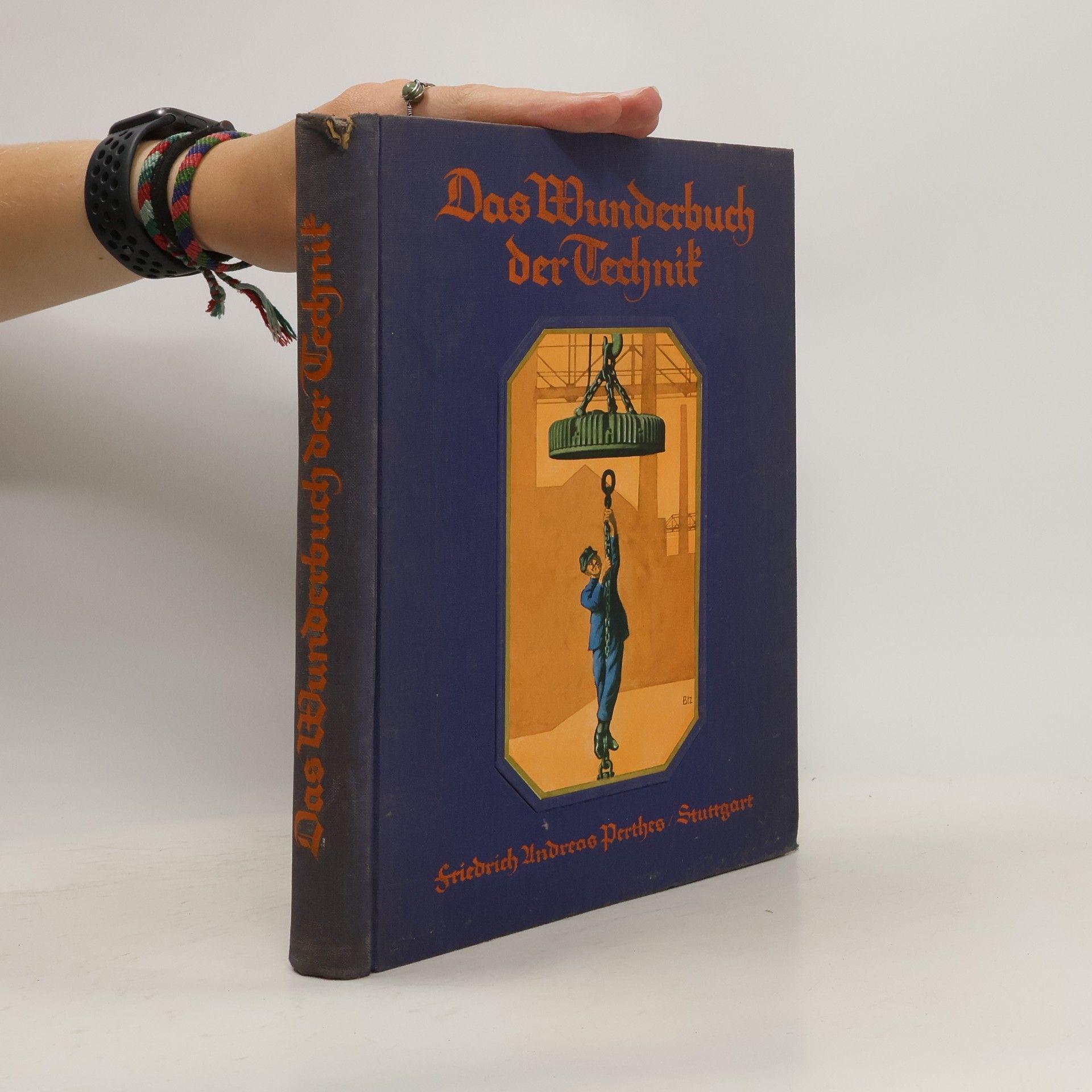 Arnold Meyer-Faje Das Wunderbuch der Technik