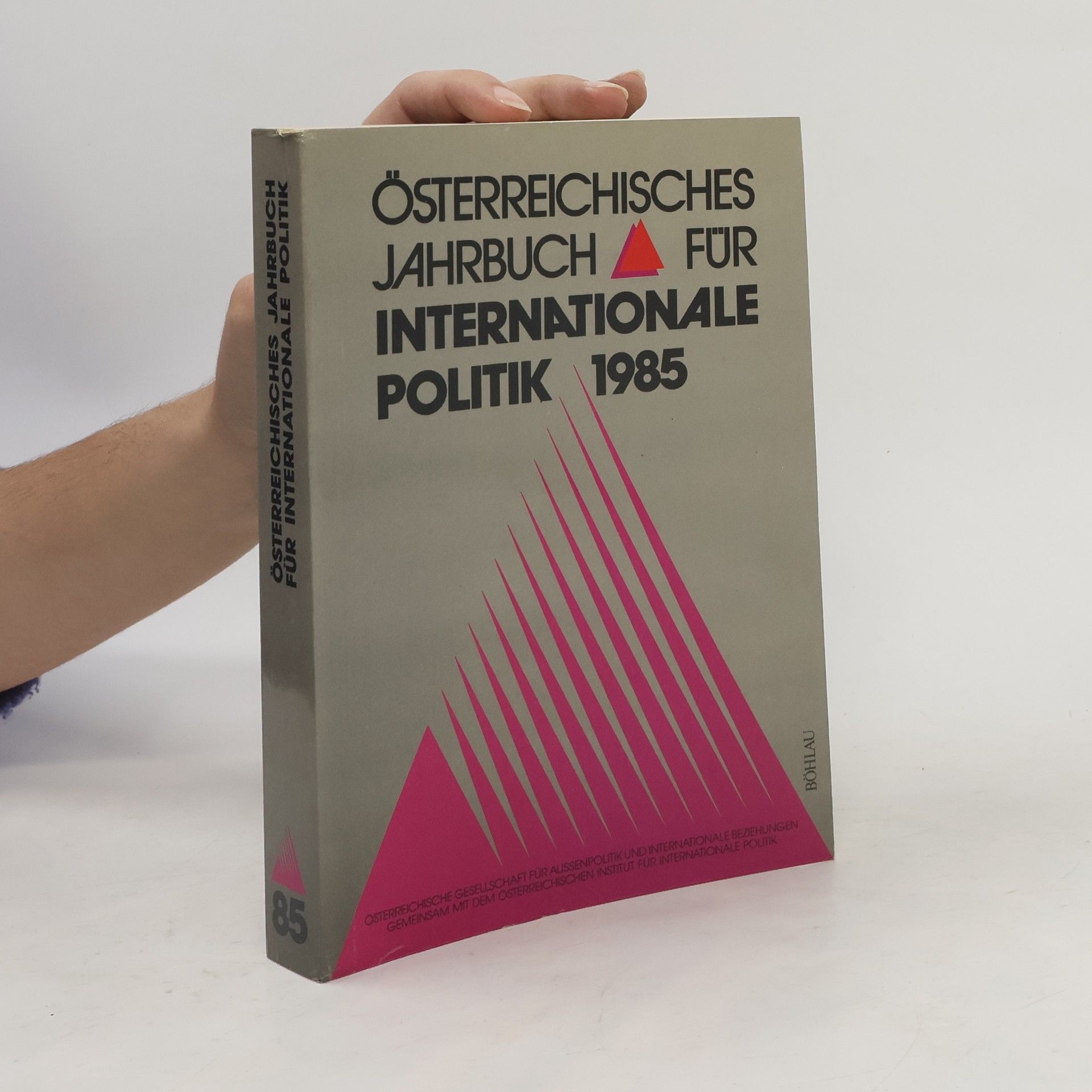 kolektiv Österreichisches Jahrbuch für Internationale Politik 1985