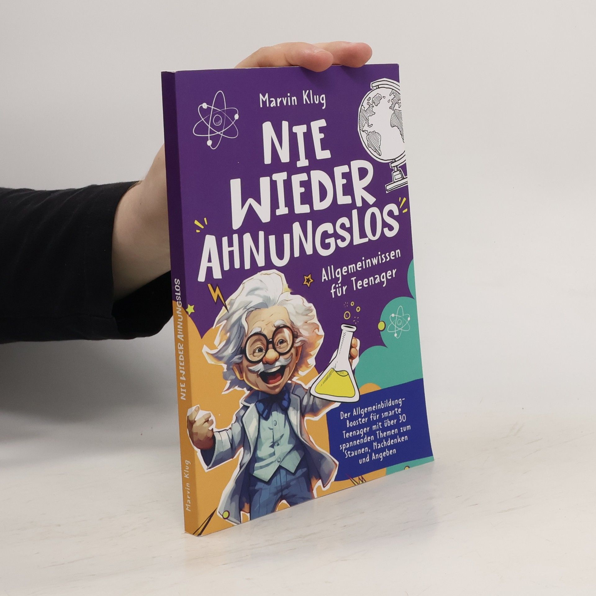 Marvin Klug Nie wieder Ahnungslos - Allgemeinwissen für Teenager
