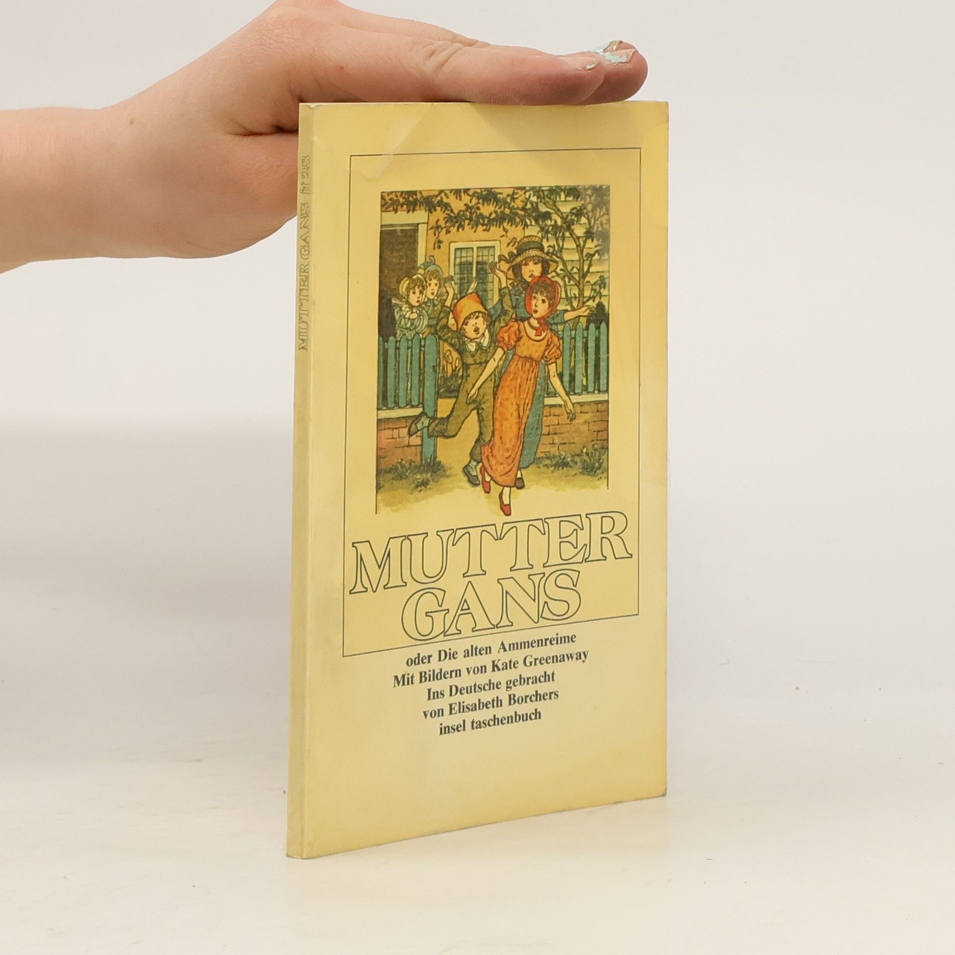 Kate Greenaway Mutter Gans oder die alten Ammenreime