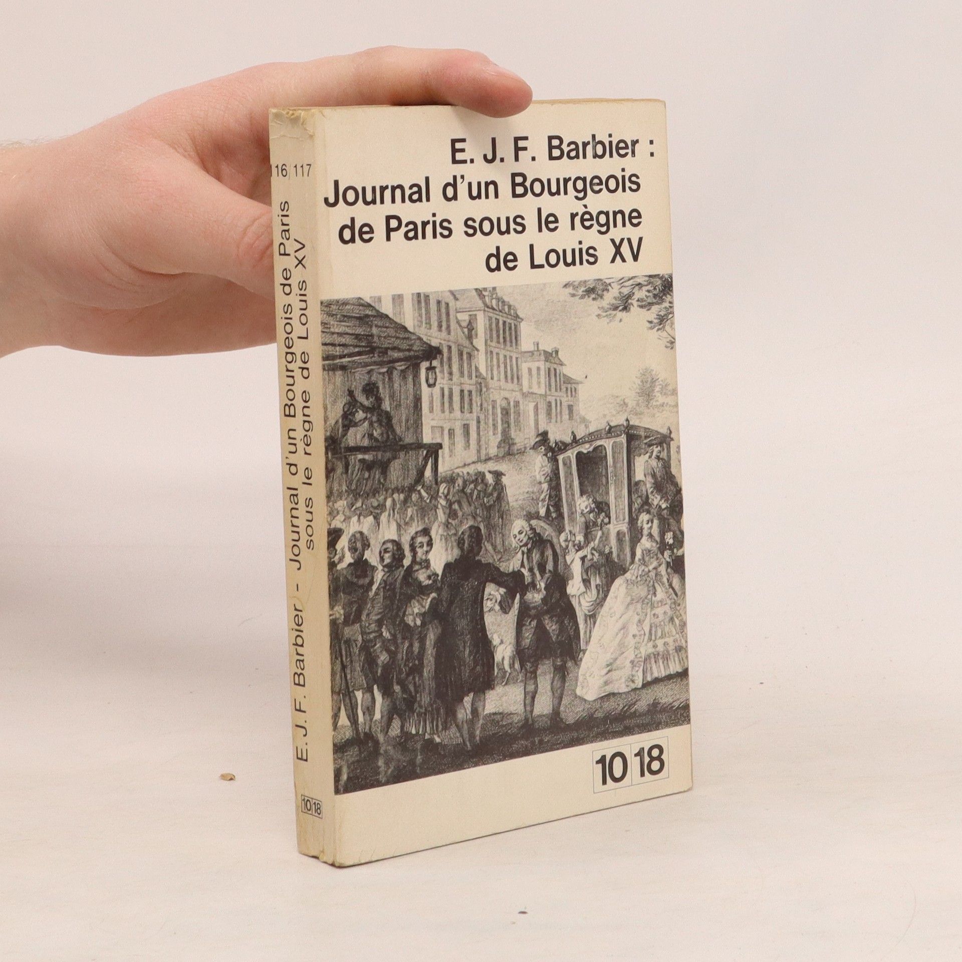 Edmond Jean Francois Barbier Journal d´um Bourgeois de Paris sous le régne de Louis XV