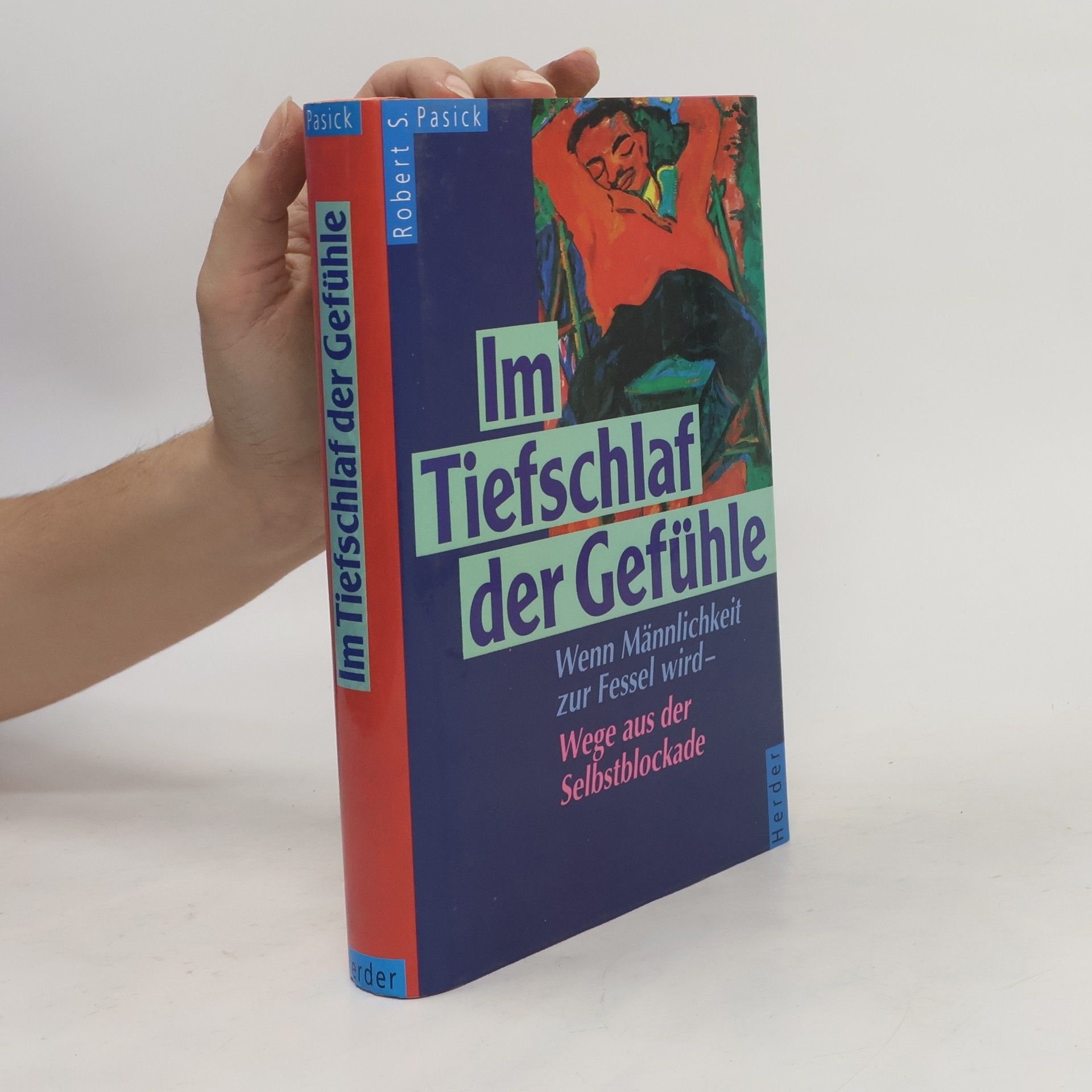 Robert S. Pasick Im Tiefschlaf der Gefühle