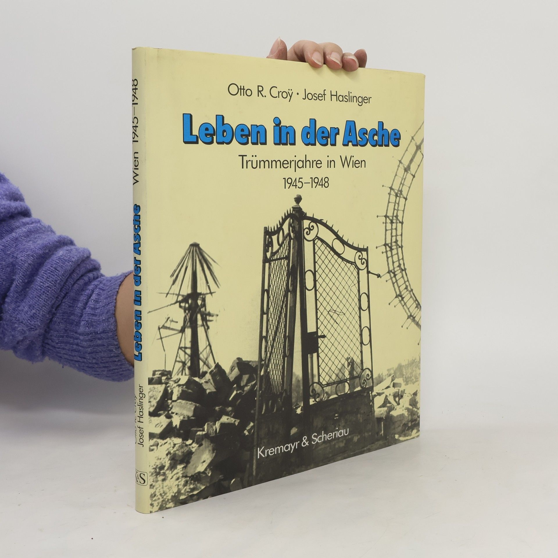 Otto Roman Croy Leben in der Asche