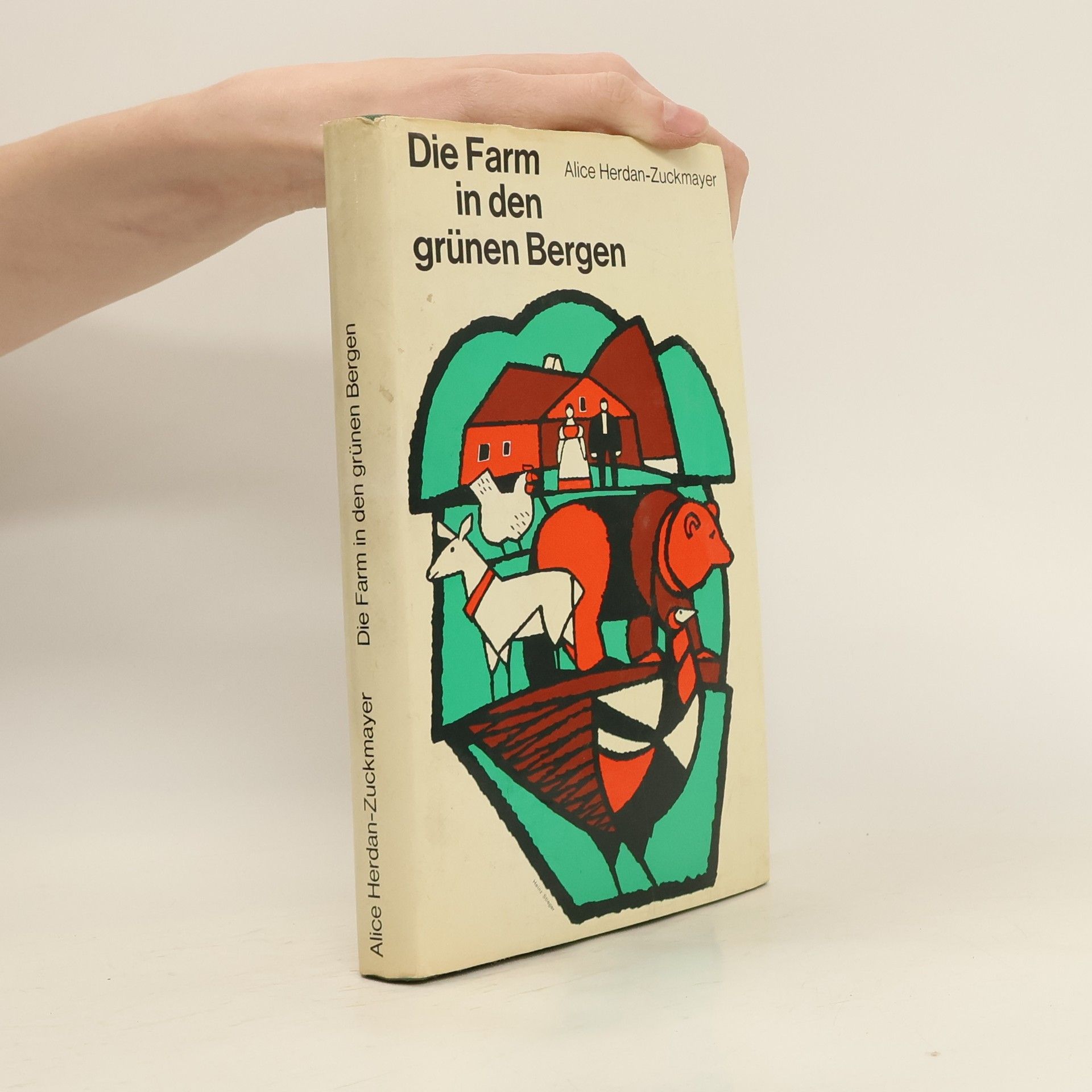 Alice Herdan-Zuckmayer Die Farm in den grünen Bergen