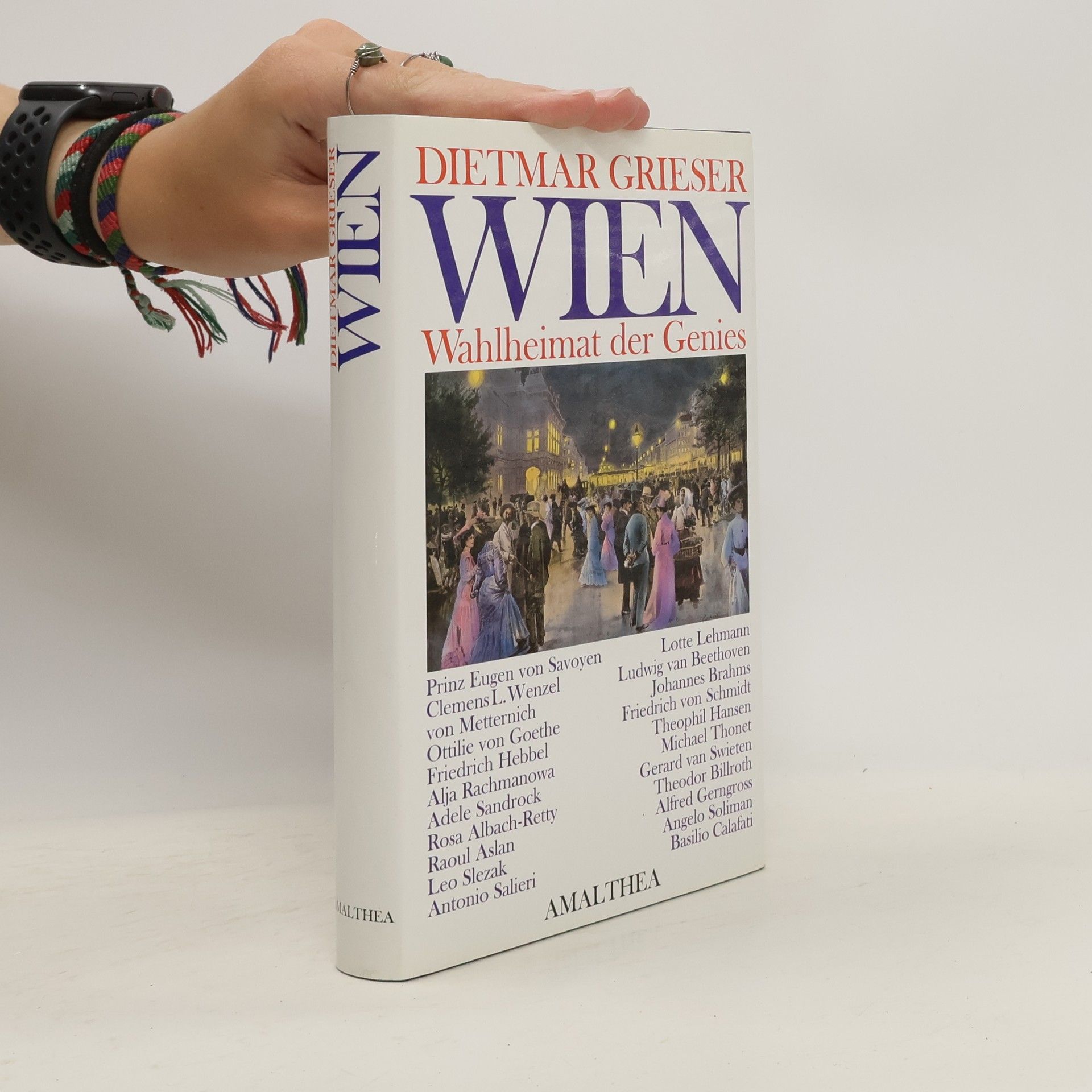 Dietmar Grieser Wien: Wahlheimat der Genies