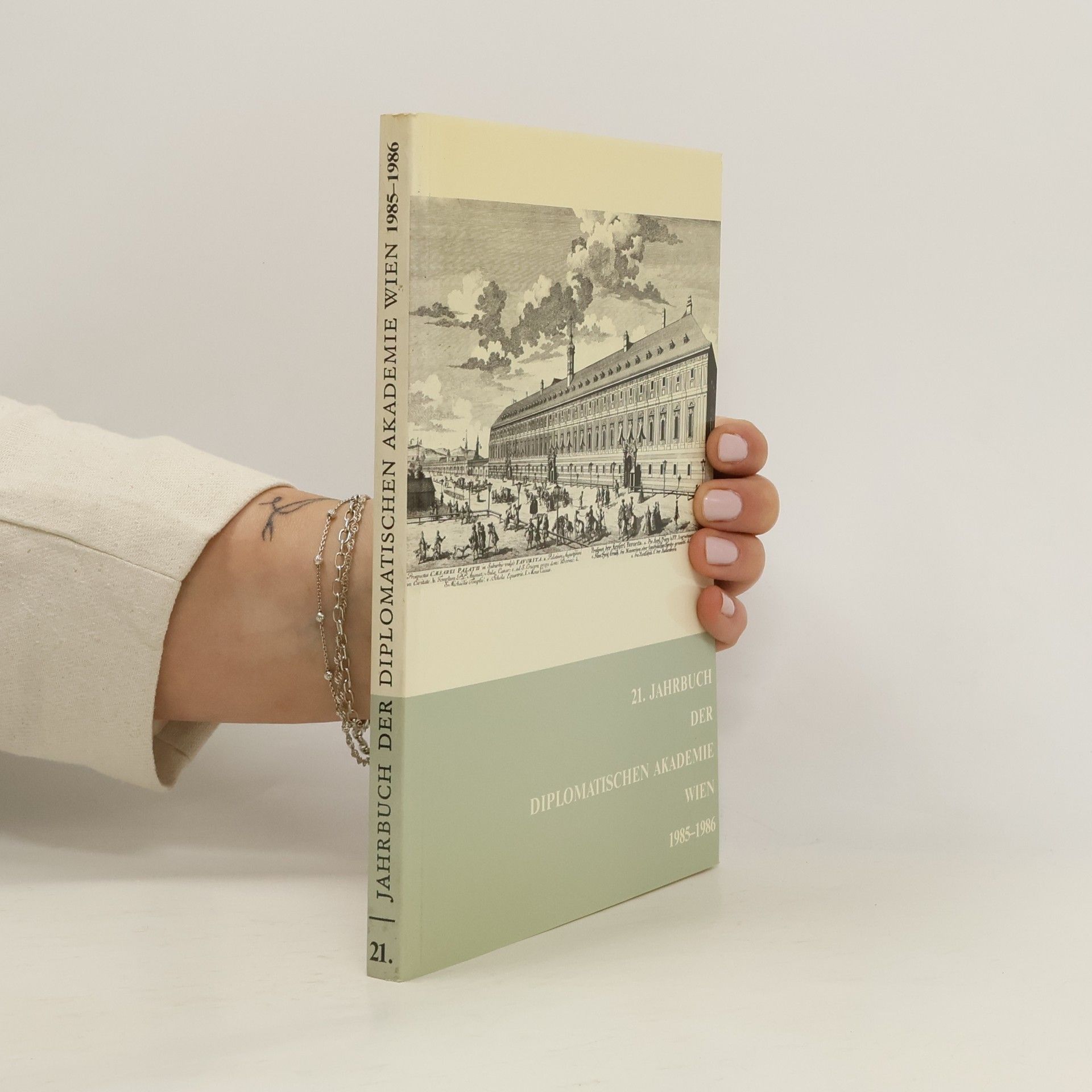 AA.VV. 21. Jahrbuch der Diplomatischen Akademie Wien 1985 - 1986