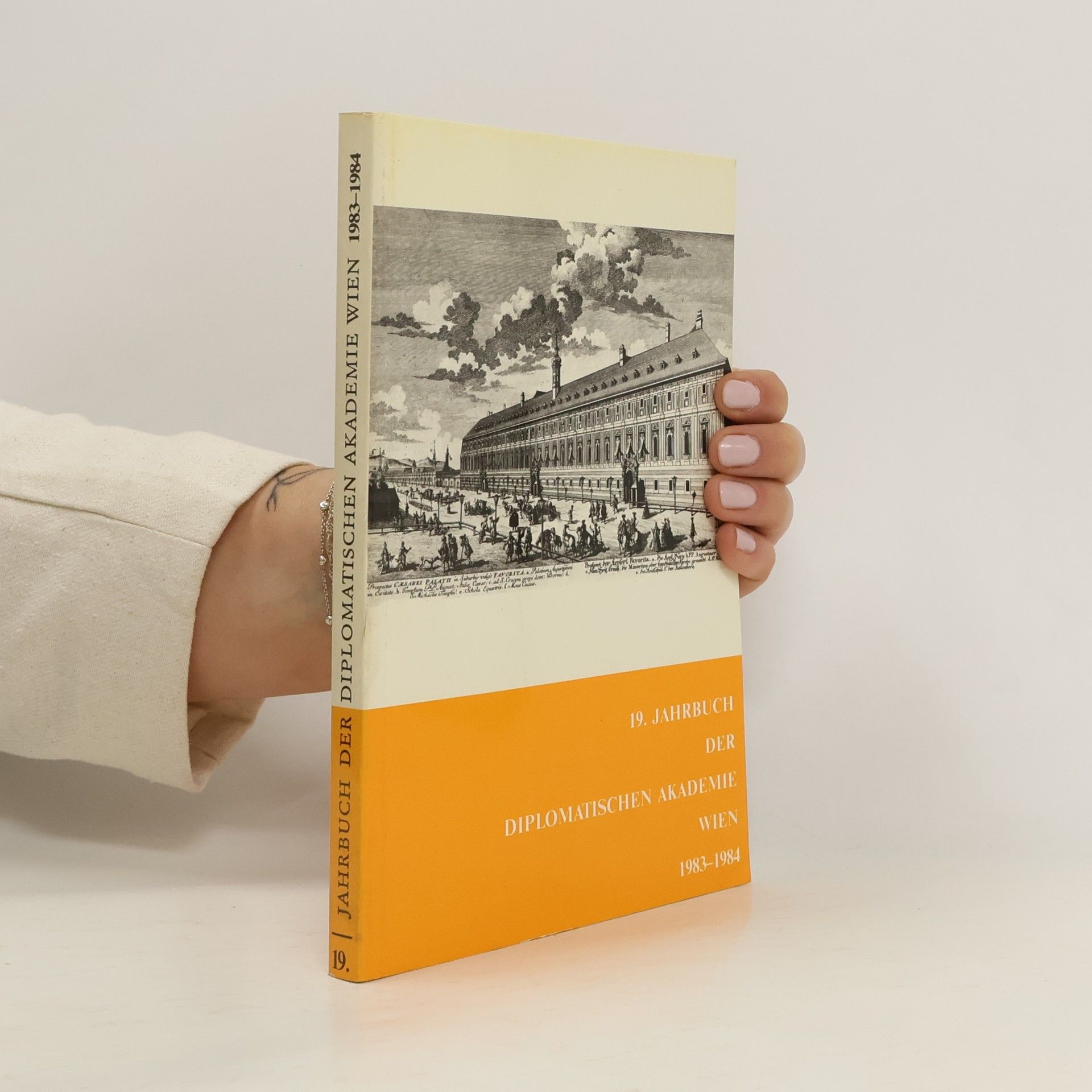 Various authors 19. Jahrbuch der Diplomatischen Akademie Wien 1983-1984