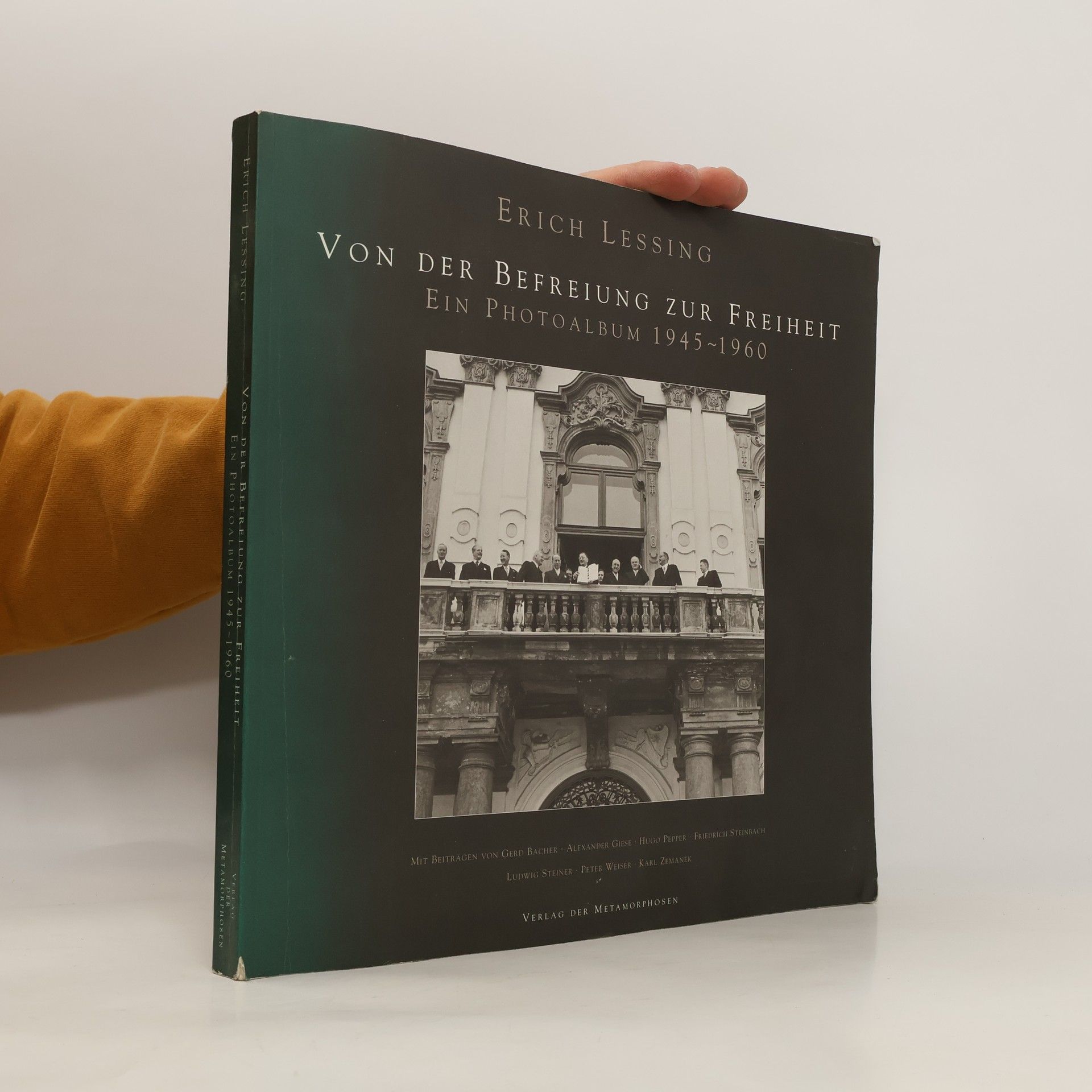 Erich Lessing Von der Befreiung zur Freiheit. Ein Photoalbum 1945-1960