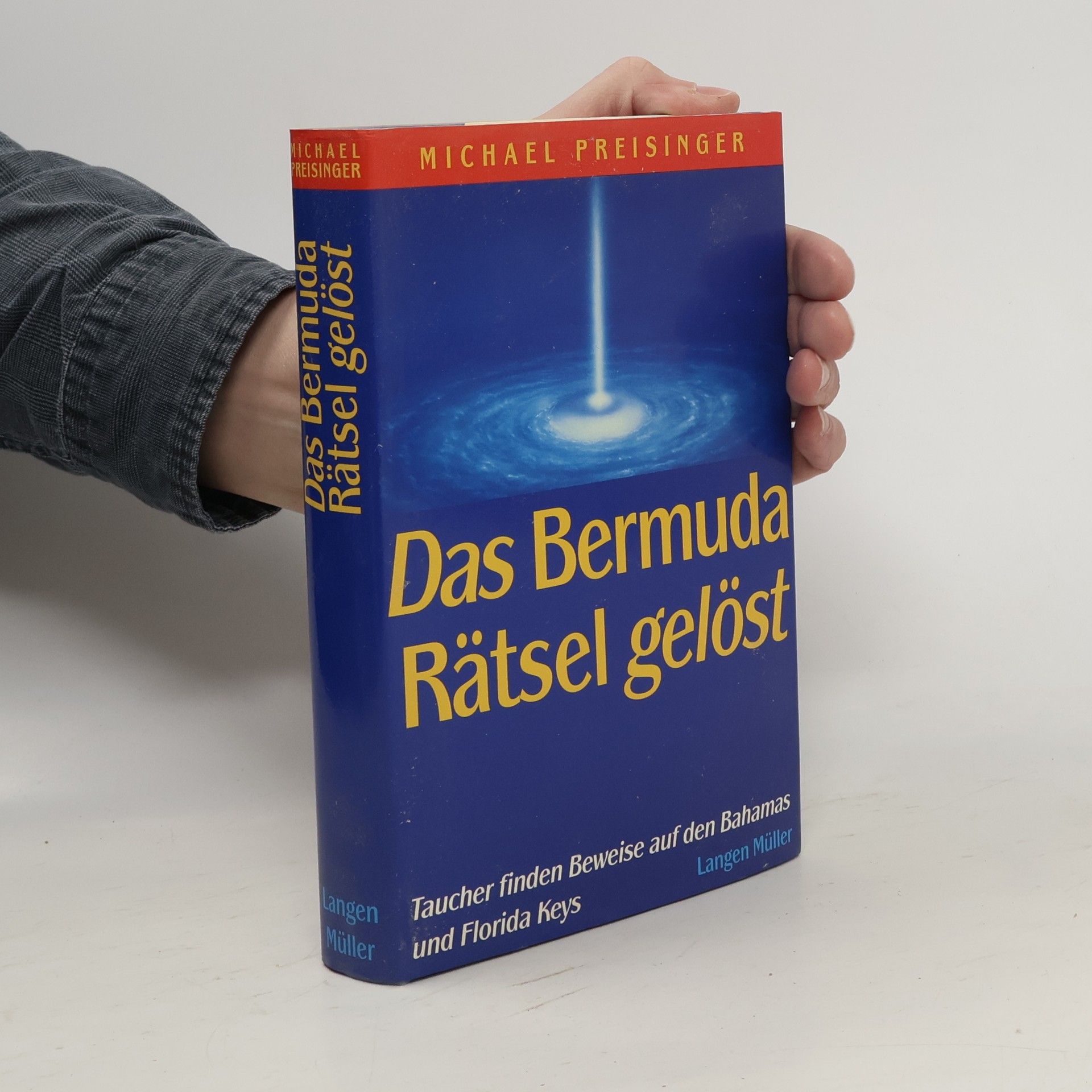 Michael Preisinger Das Bermuda-Rätsel gelöst