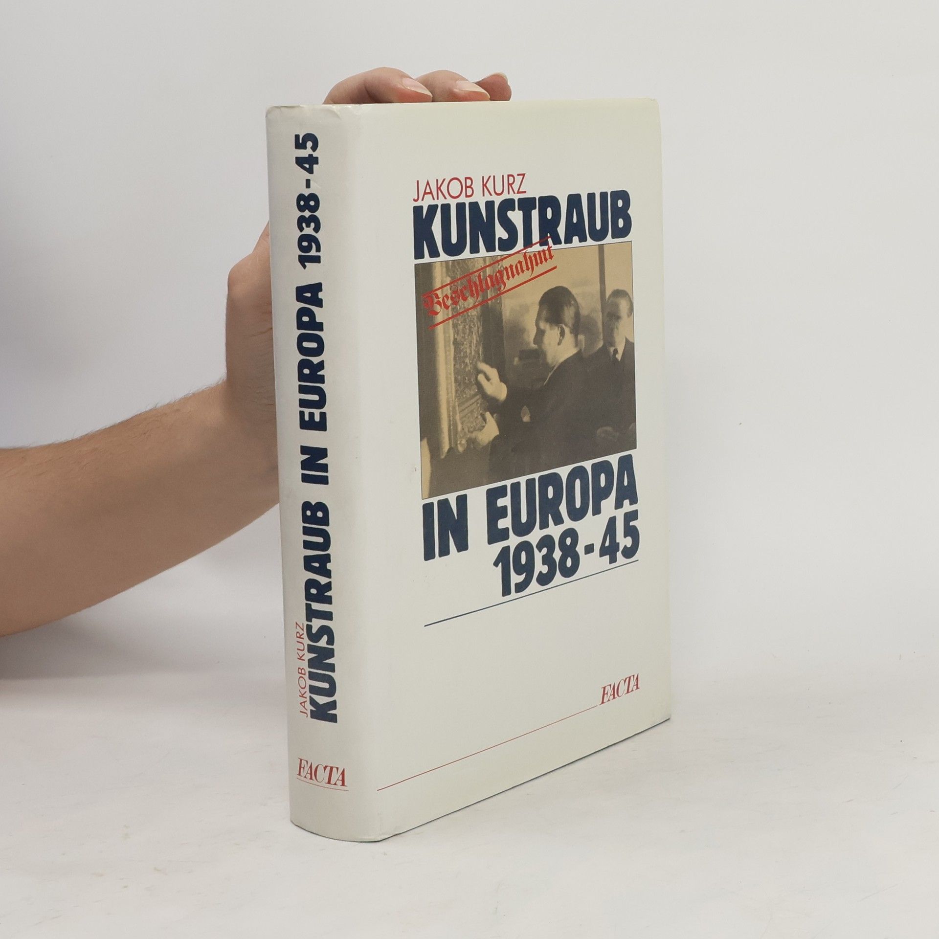 Jakob Kurz Kunstraub in Europa