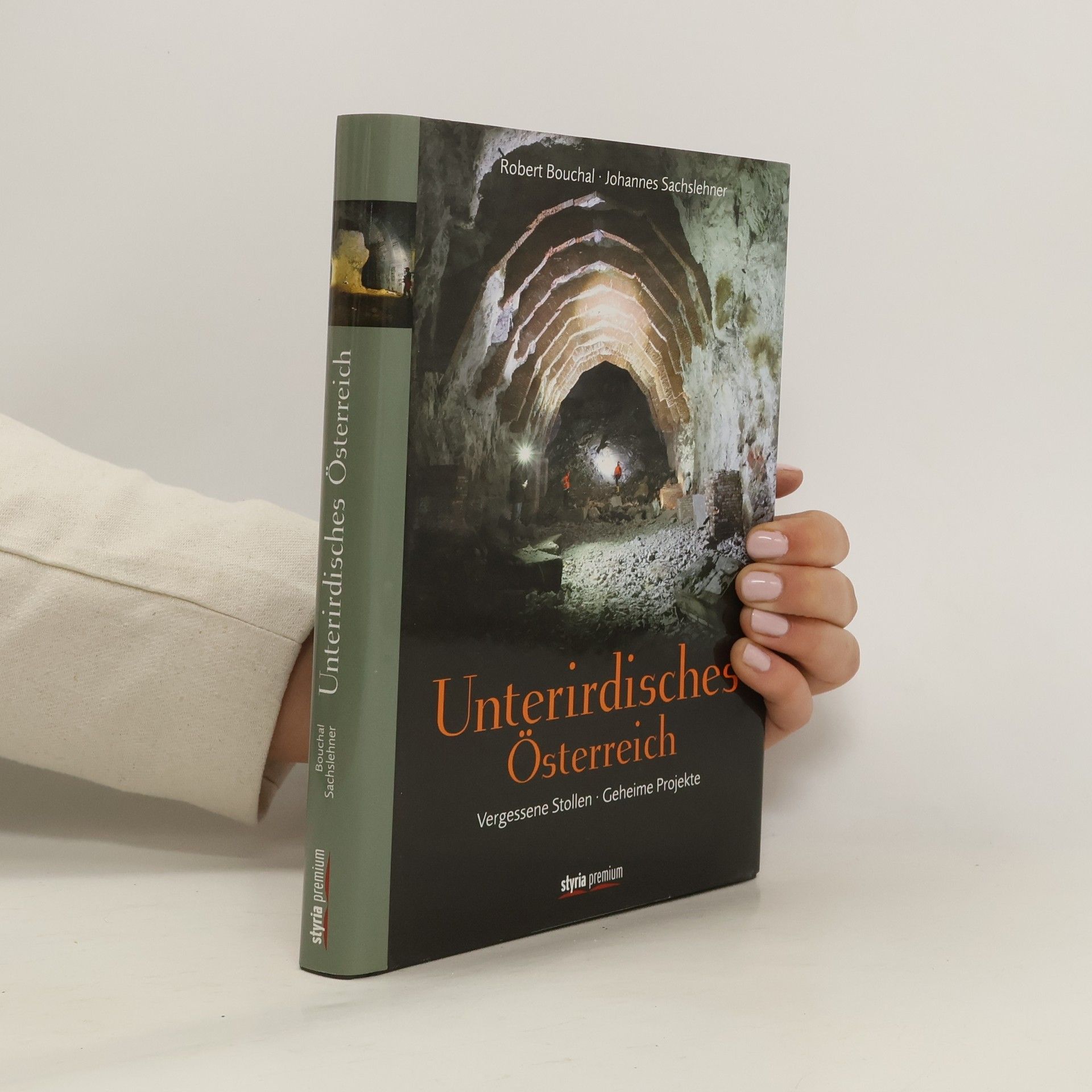 Robert Bouchal Unterirdisches Österreich