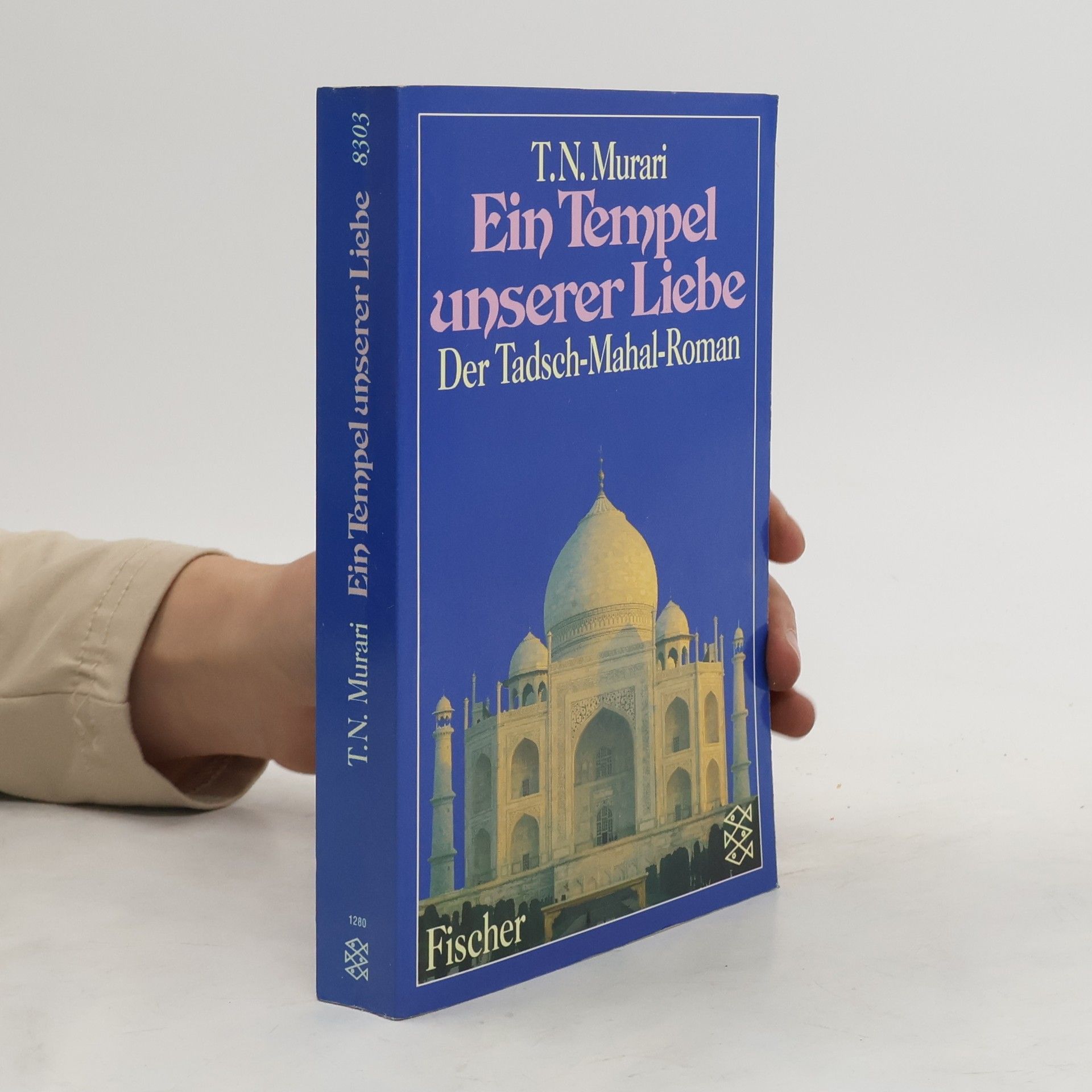 Timeri N. Murari Ein Tempel unserer Liebe