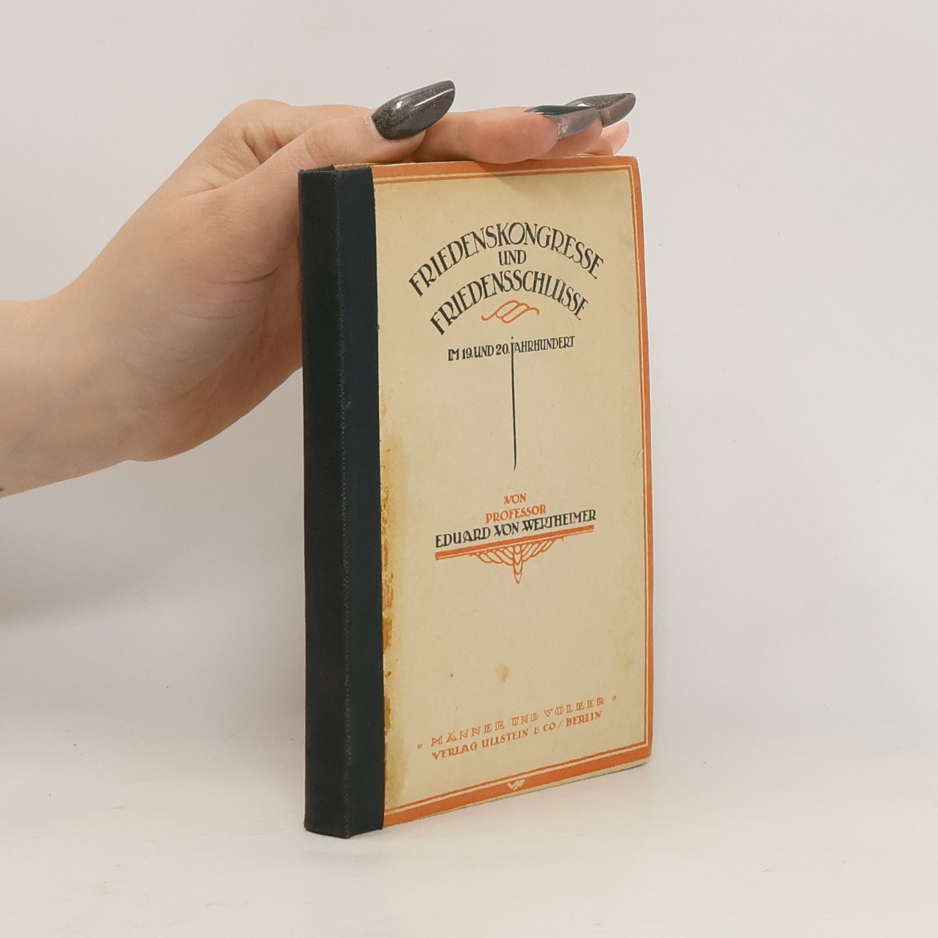 Friedenskongresse und Friedensschlüsse im 19. und 20. Jahrhundert