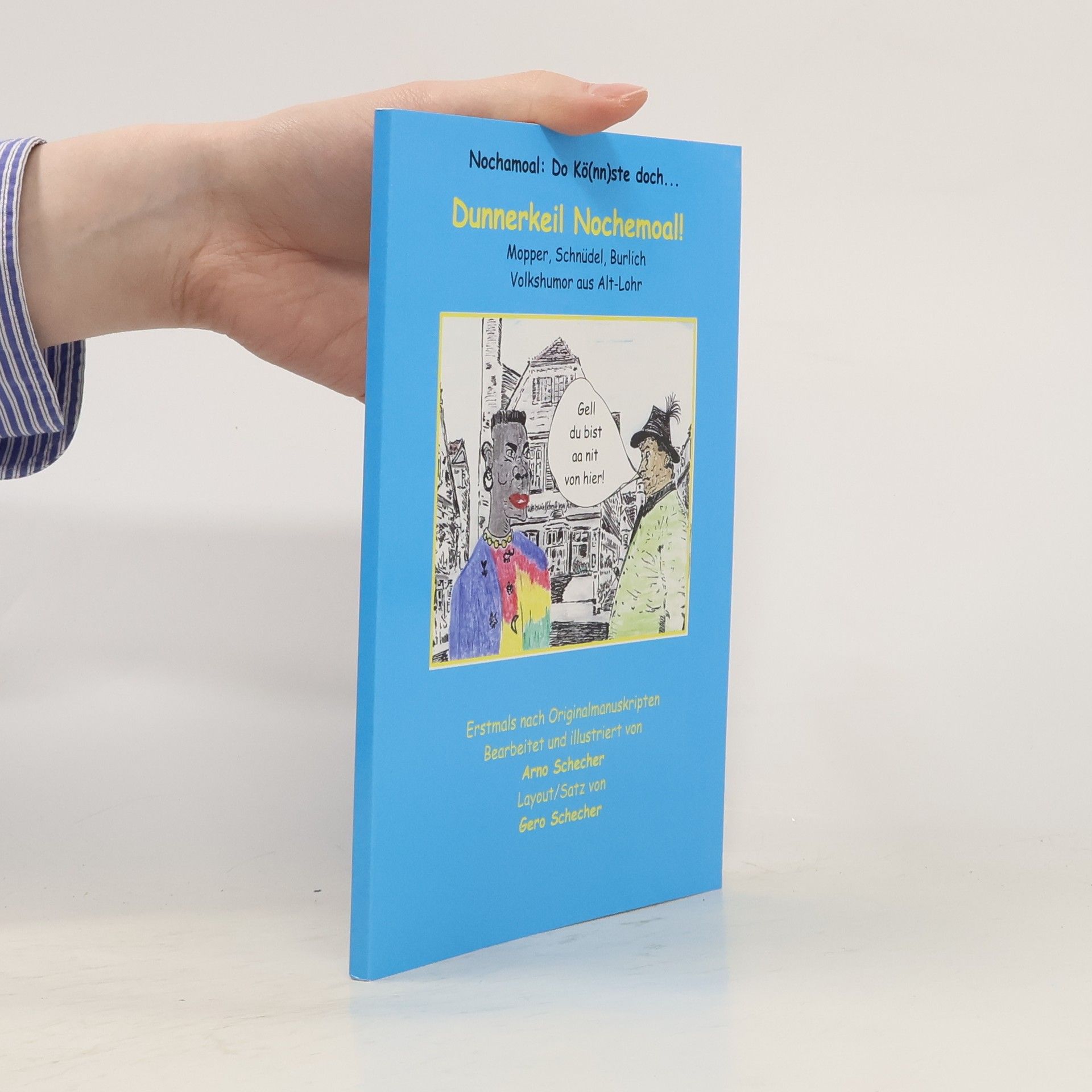 Gero Schecher Dunnerkeil Nochemoal!