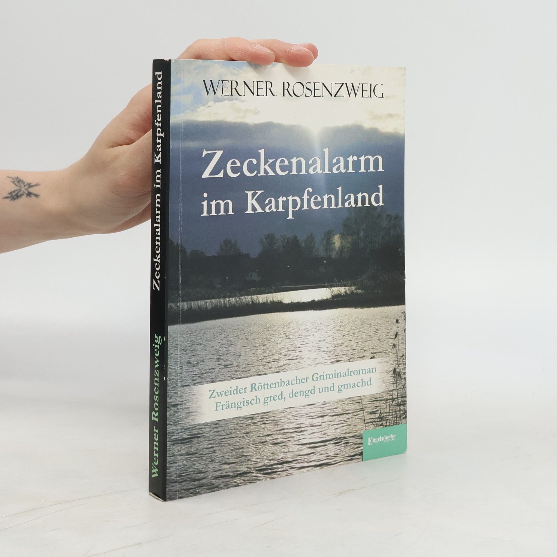Werner Rosenzweig Zeckenalarm im Karpfenland. Zweider Röttenbacher Griminalroman