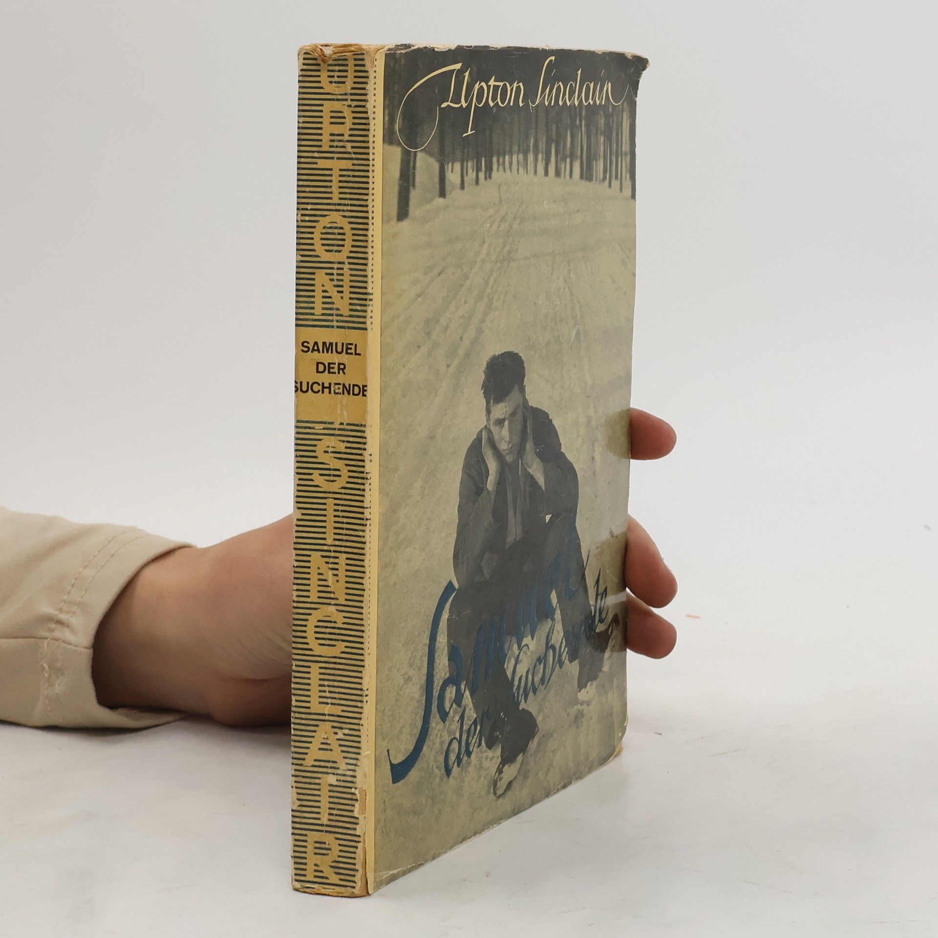 Upton Sinclair Samuel der Suchende