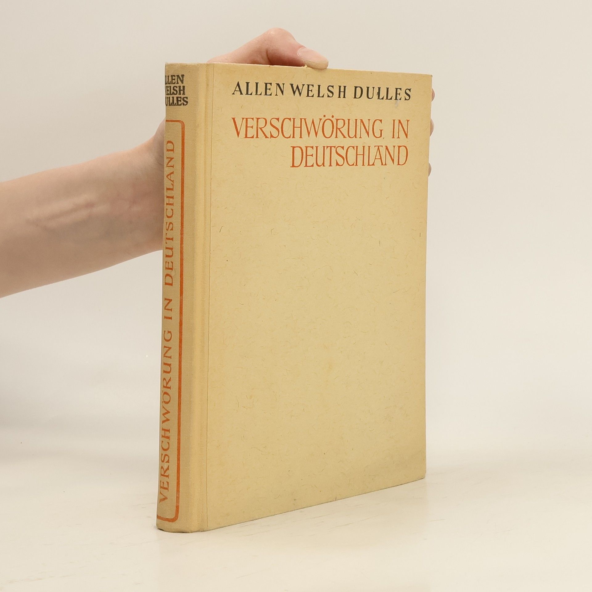 Allen Welsh Dulles Verschwörung in Deutschland