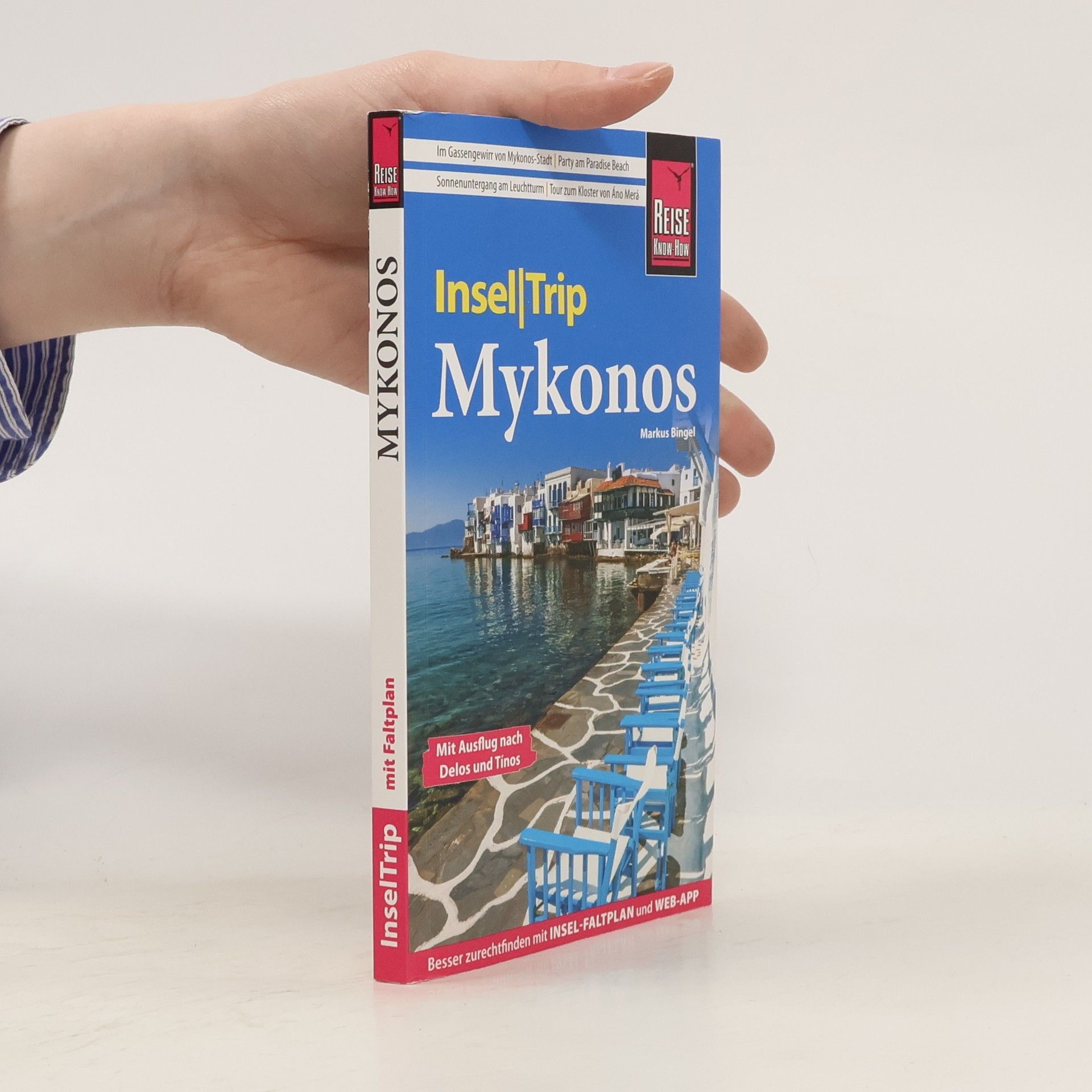 Markus Bingel Reise Know-How InselTrip Mykonos mit Ausflug nach Delos und Tínos